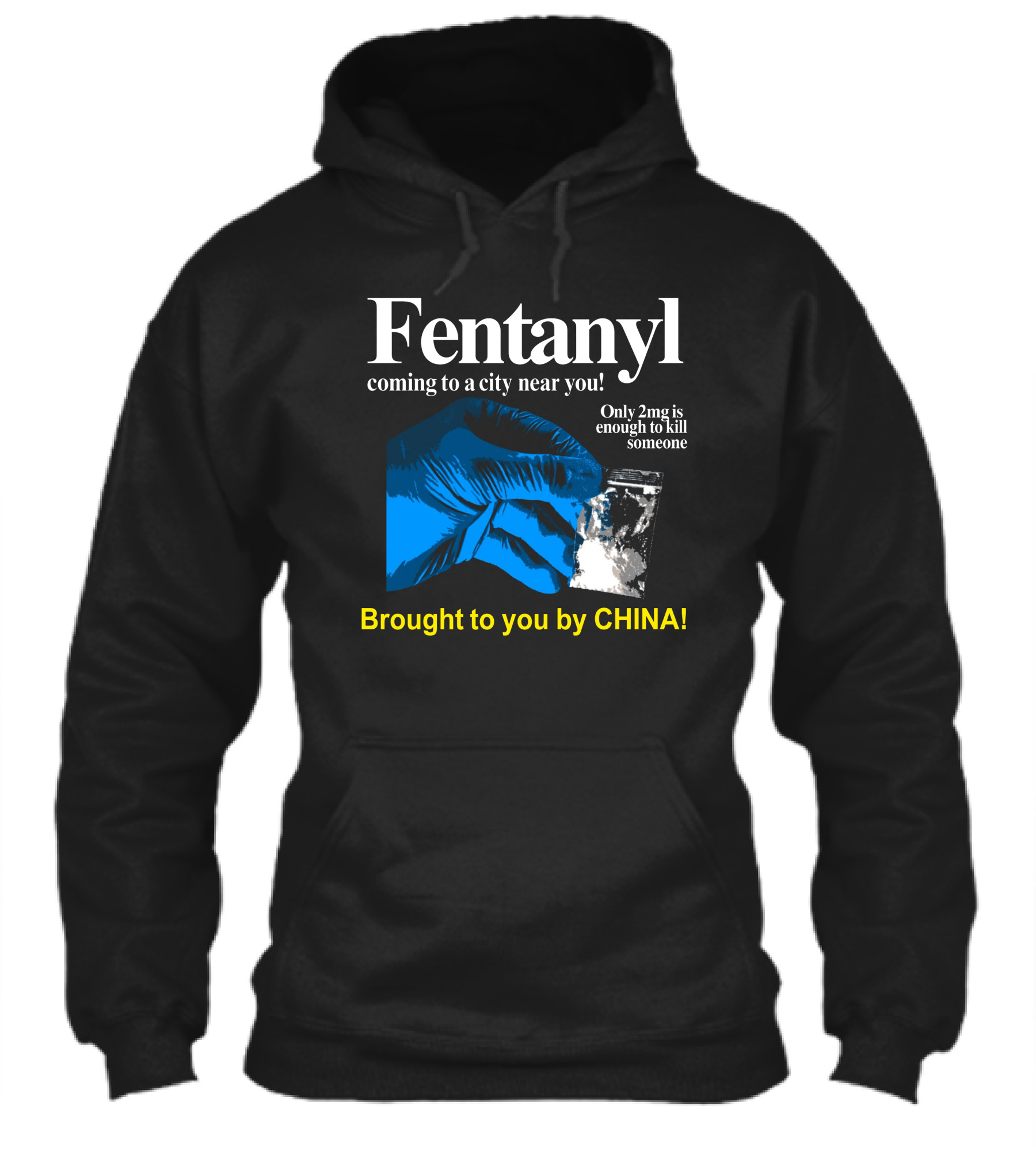 Fentanyl Coming To A City Near You Brought To You By China Shirt
