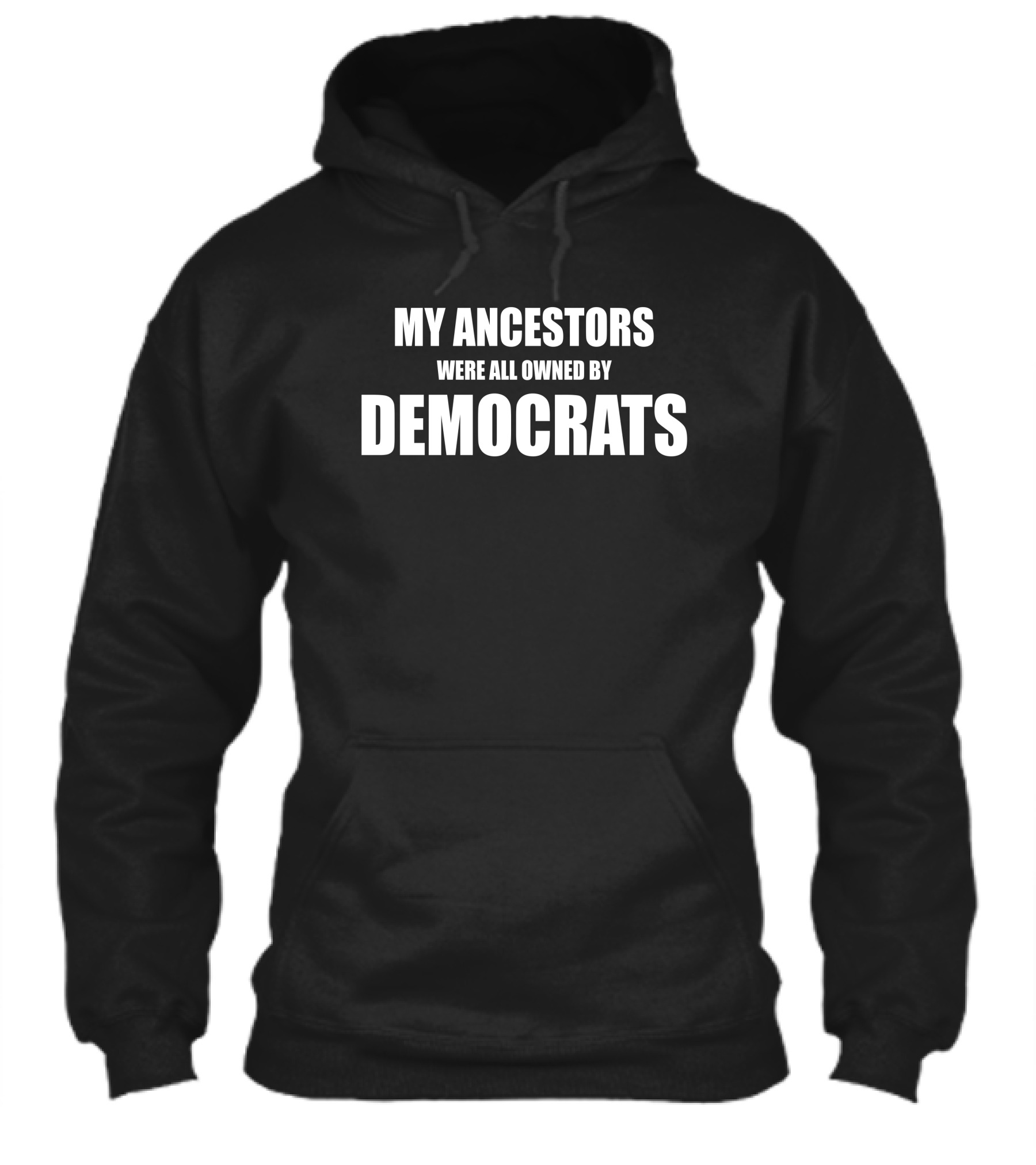 Uncle Hotep My Ancestors Were All Owned By Democrats Shirt