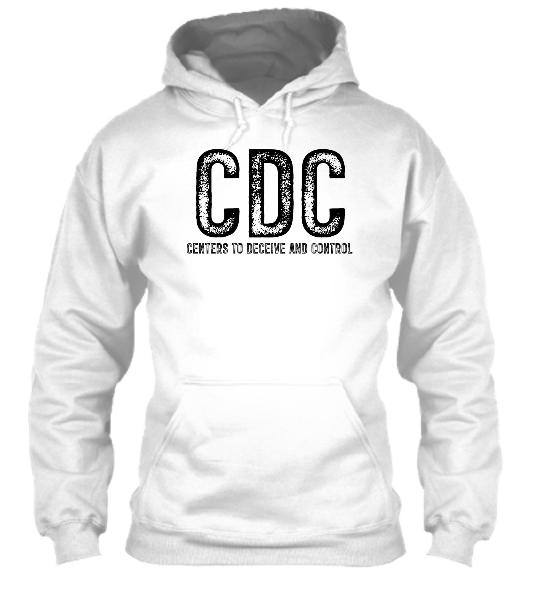 Cdc Centers To Deceive And Control Message Shirt