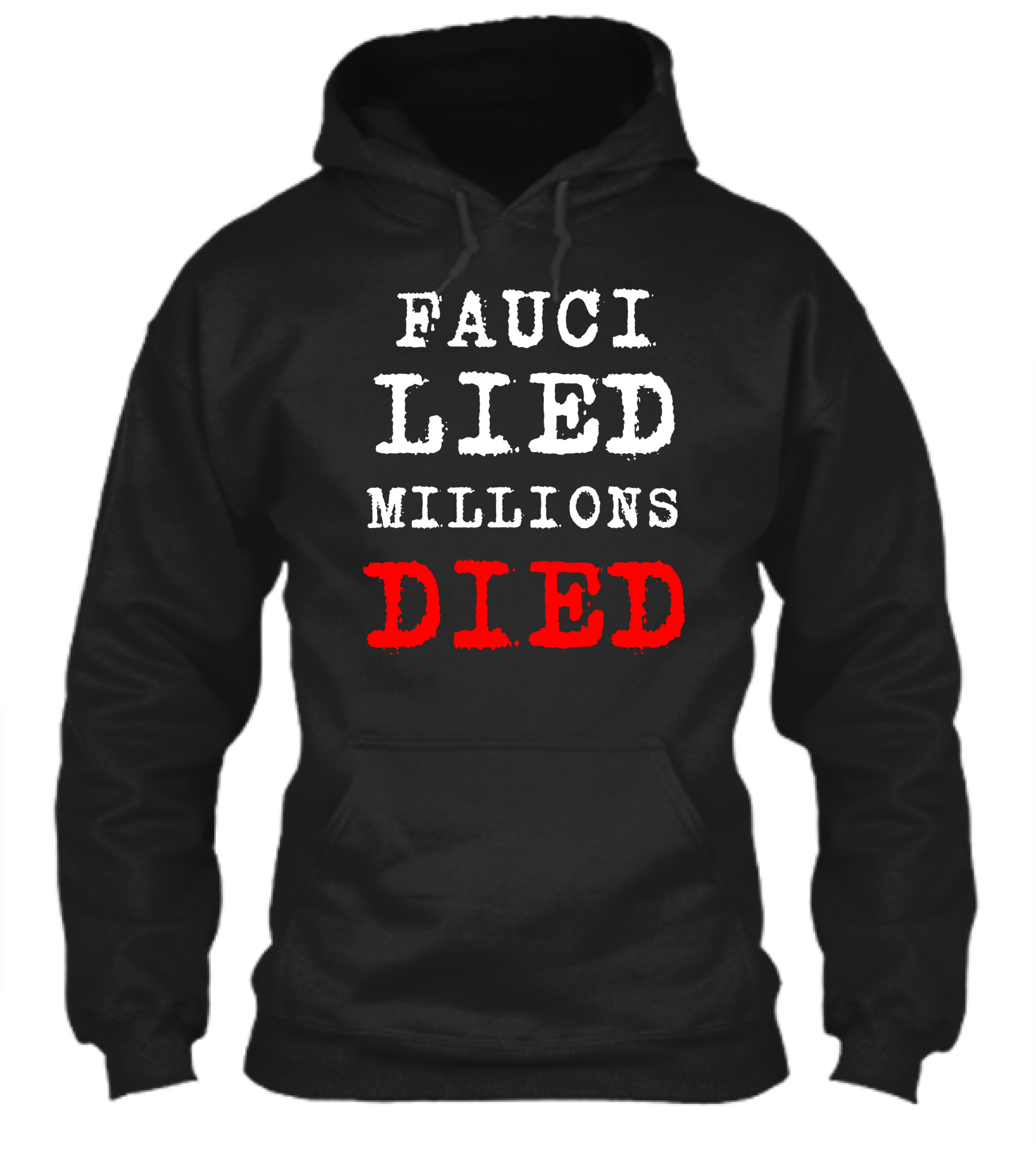 Fauci Lied Millions Died Controversial Shirt