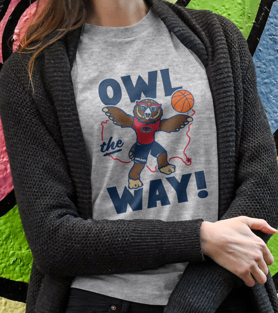 Owlsey Basketball Owl The Way Florida Atlantic Shirt