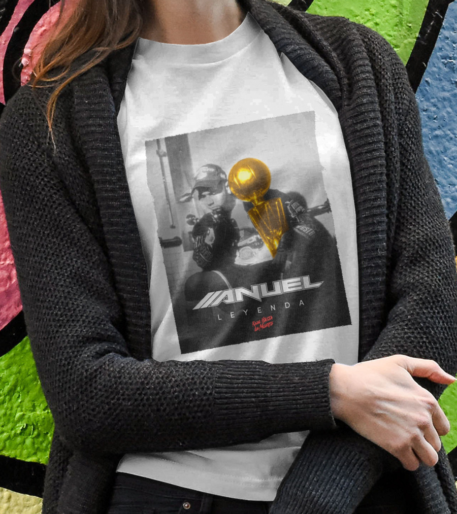 Anuel Leyenda Real Hasta La Muerte Legend Shirt