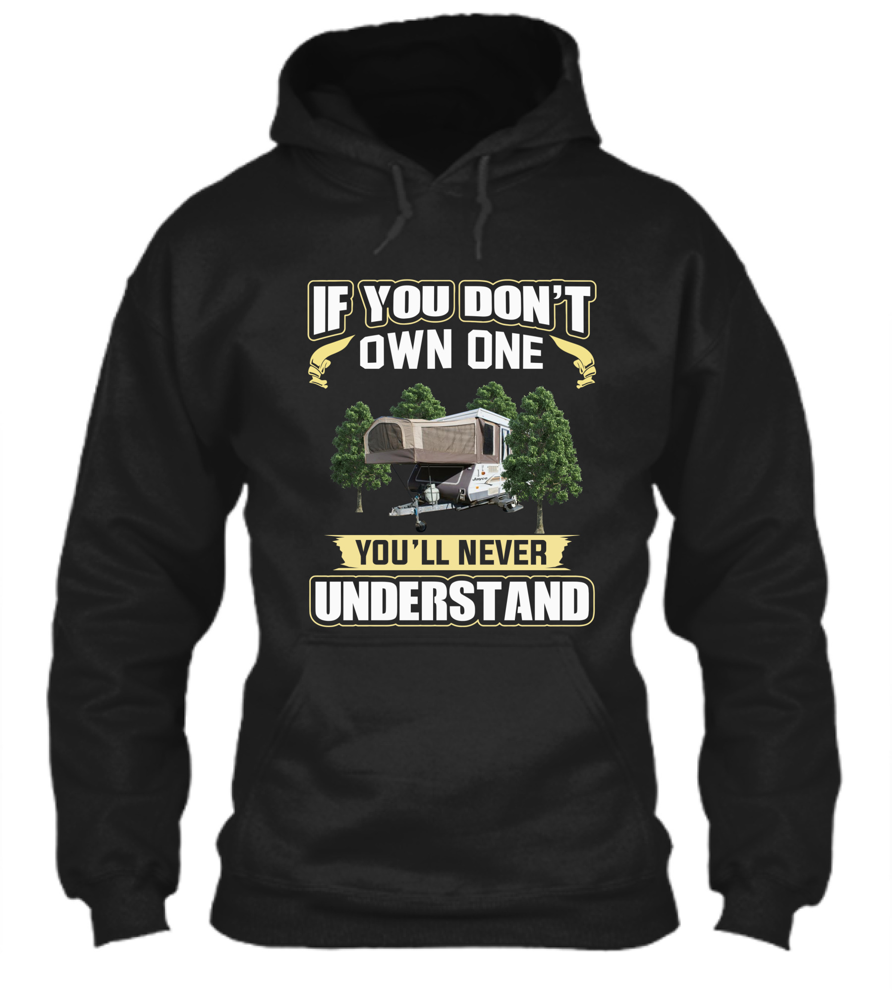 If You Dont Own One Youll Never Understand Jayco Hawk Shirt