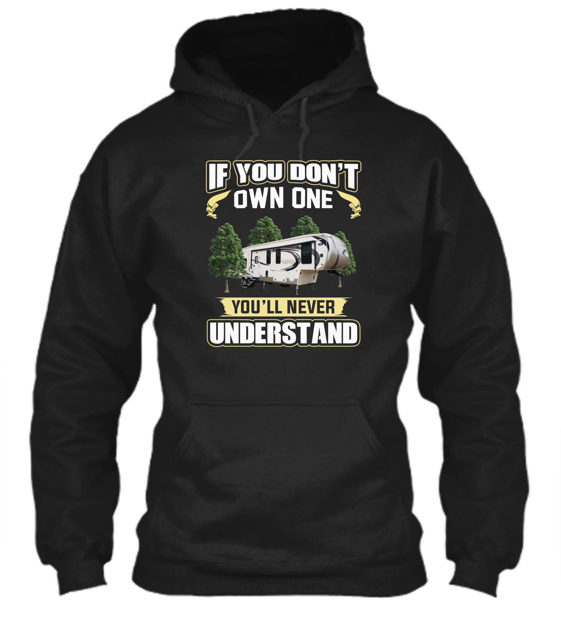 If You Dont Own One Youll Never Understand Forest Rv Camper Shirt