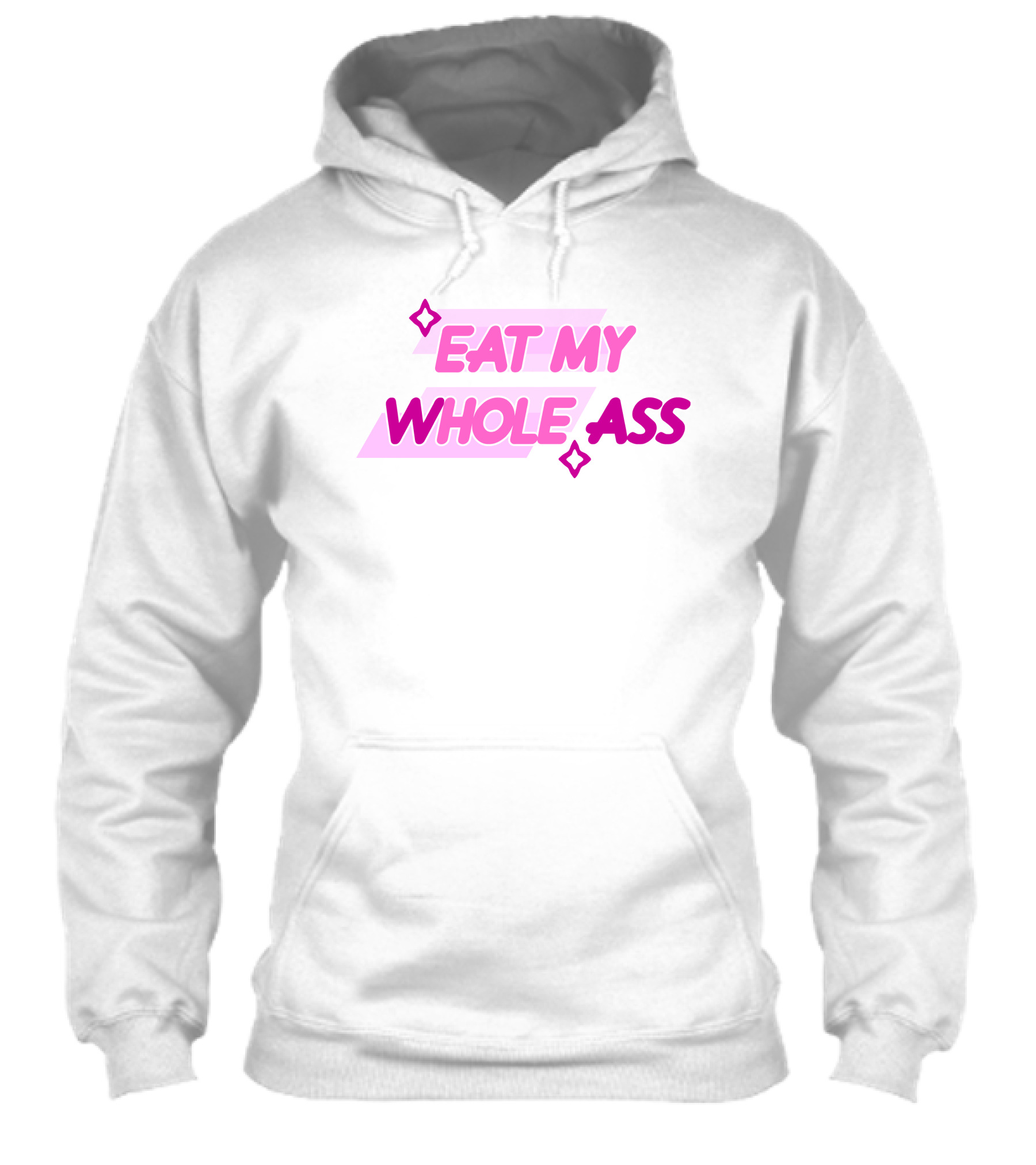 Eat My Whole Ass Pink Text With Stars Shirt