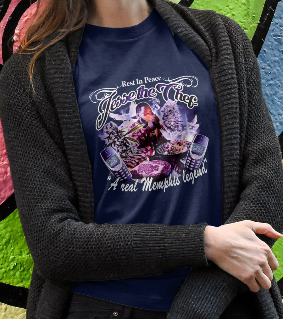 Rest In Peace Jesse The Chef A Real Memphis Legend Shirt