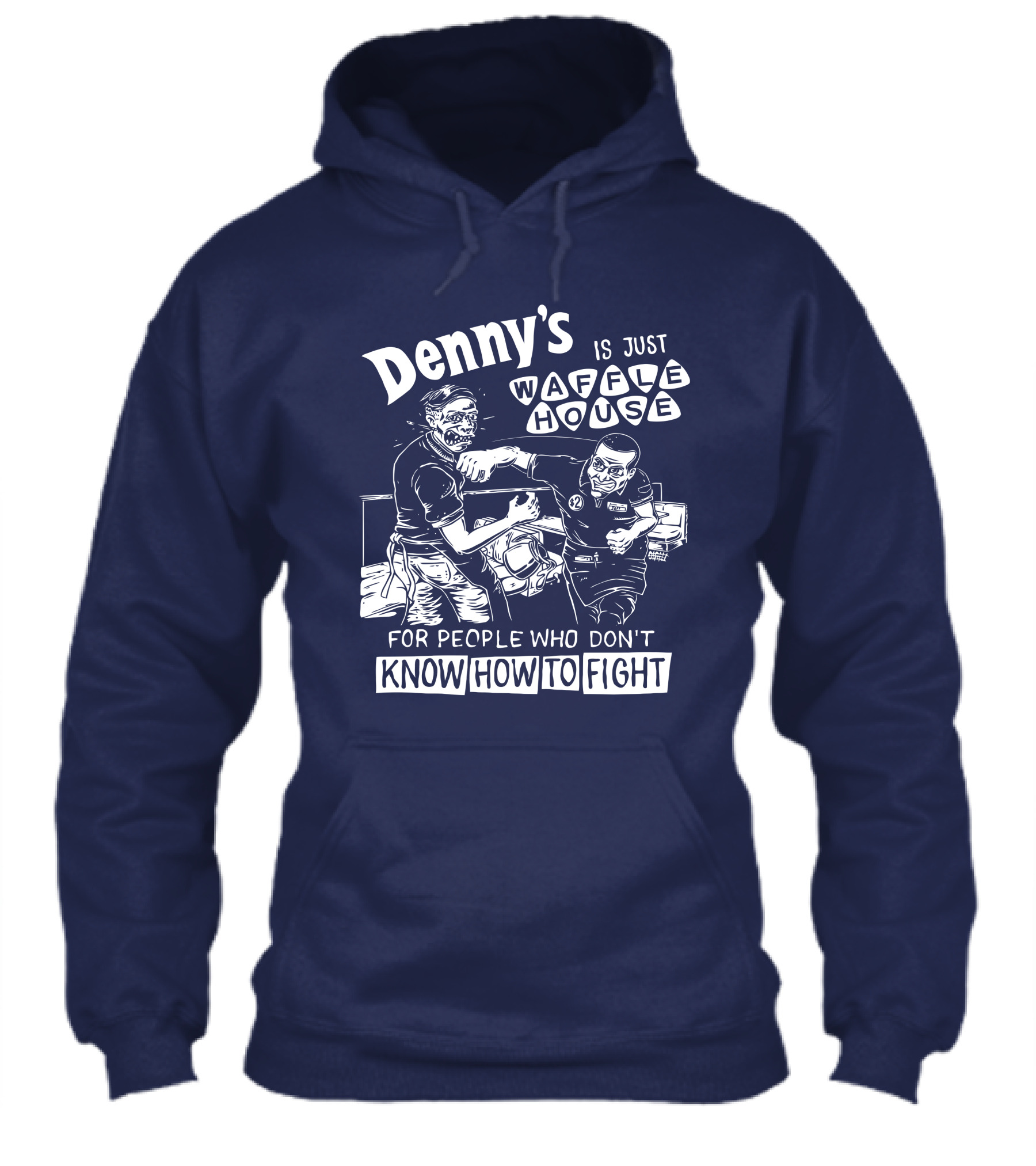 Dennys Is Just Waffle House For People Who Dont Know How To Fight Comic Style Fight Scene Retro Font Shirt