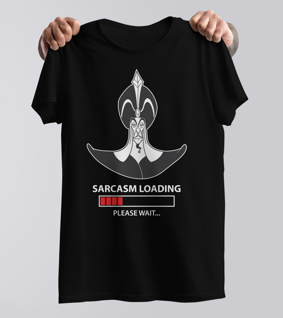 Disney Jafar Sarcasm Loading Please Wait Shirt