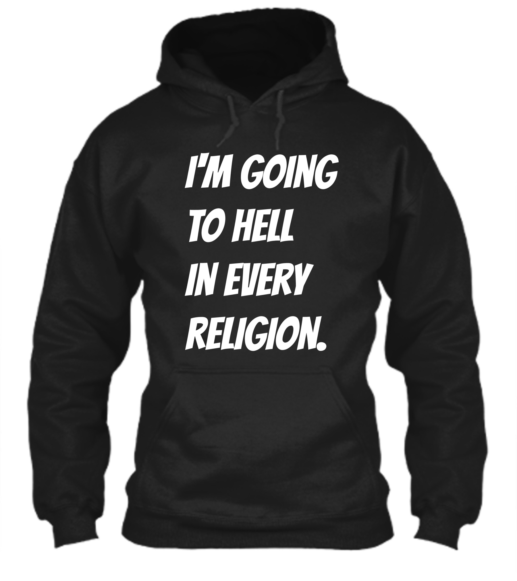 Im Going To Hell In Every Religion Atheist Republic Shirt