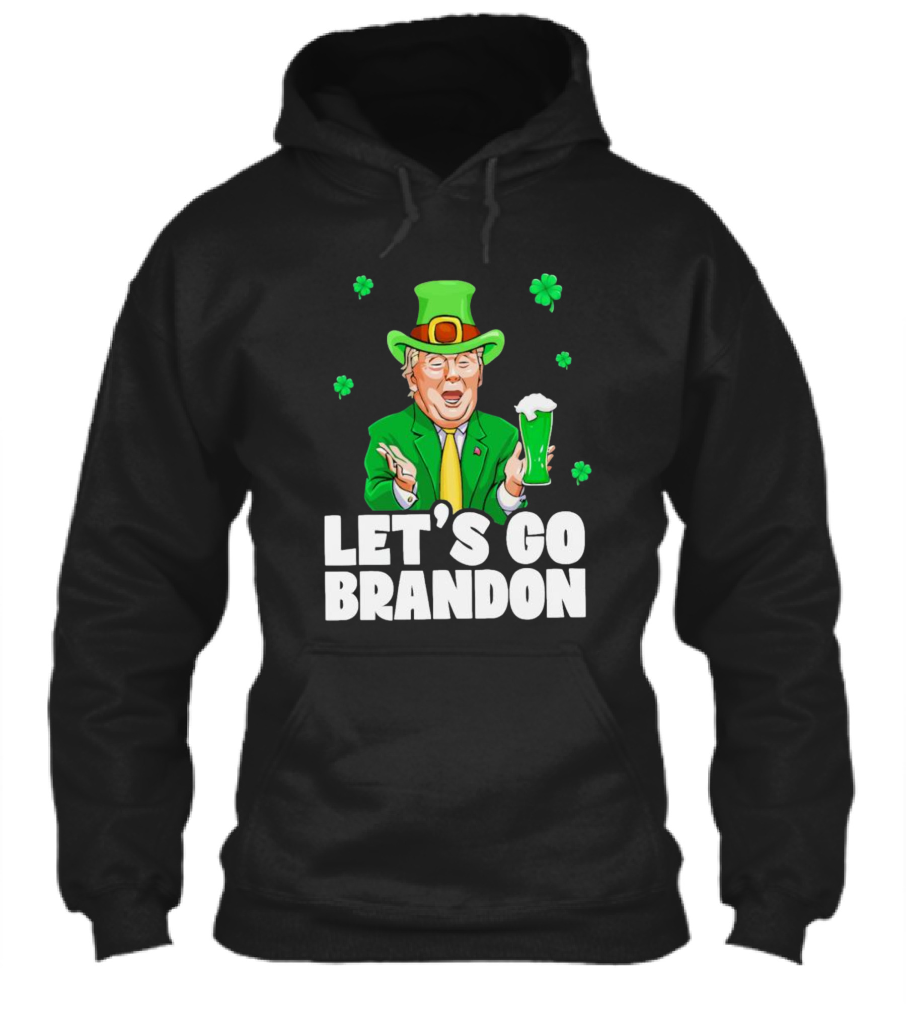 Lets Go Brandon Donald Trump Irish Drink Beer Shirt