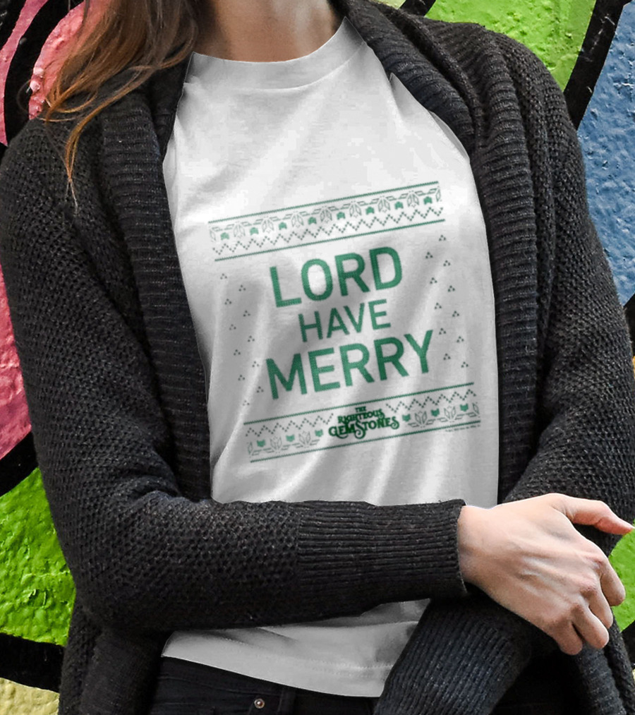 The Righteous Gemstones Lord Have Merry Shirt