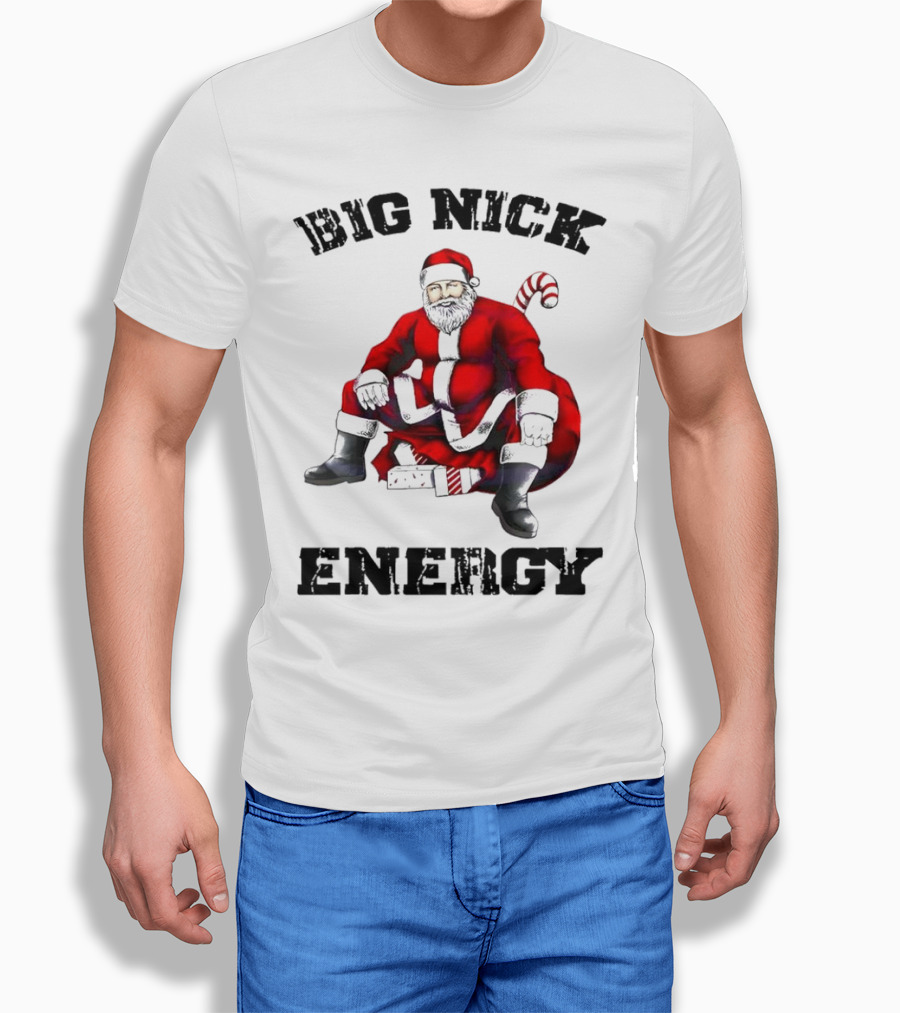 Big Nick Energy Santa Sitting Boldly In Red Suit Shirt