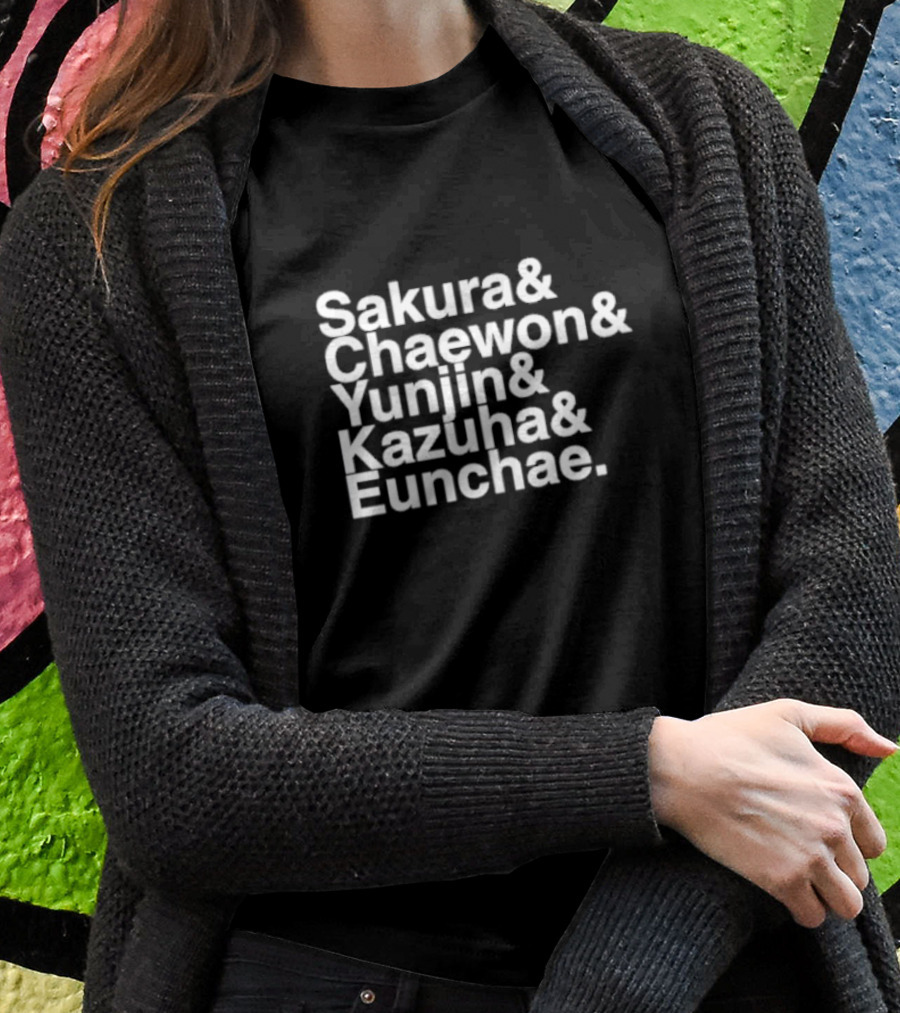 Sakura Chaewon Yunjin Kazuha Eunchae Names List Shirt