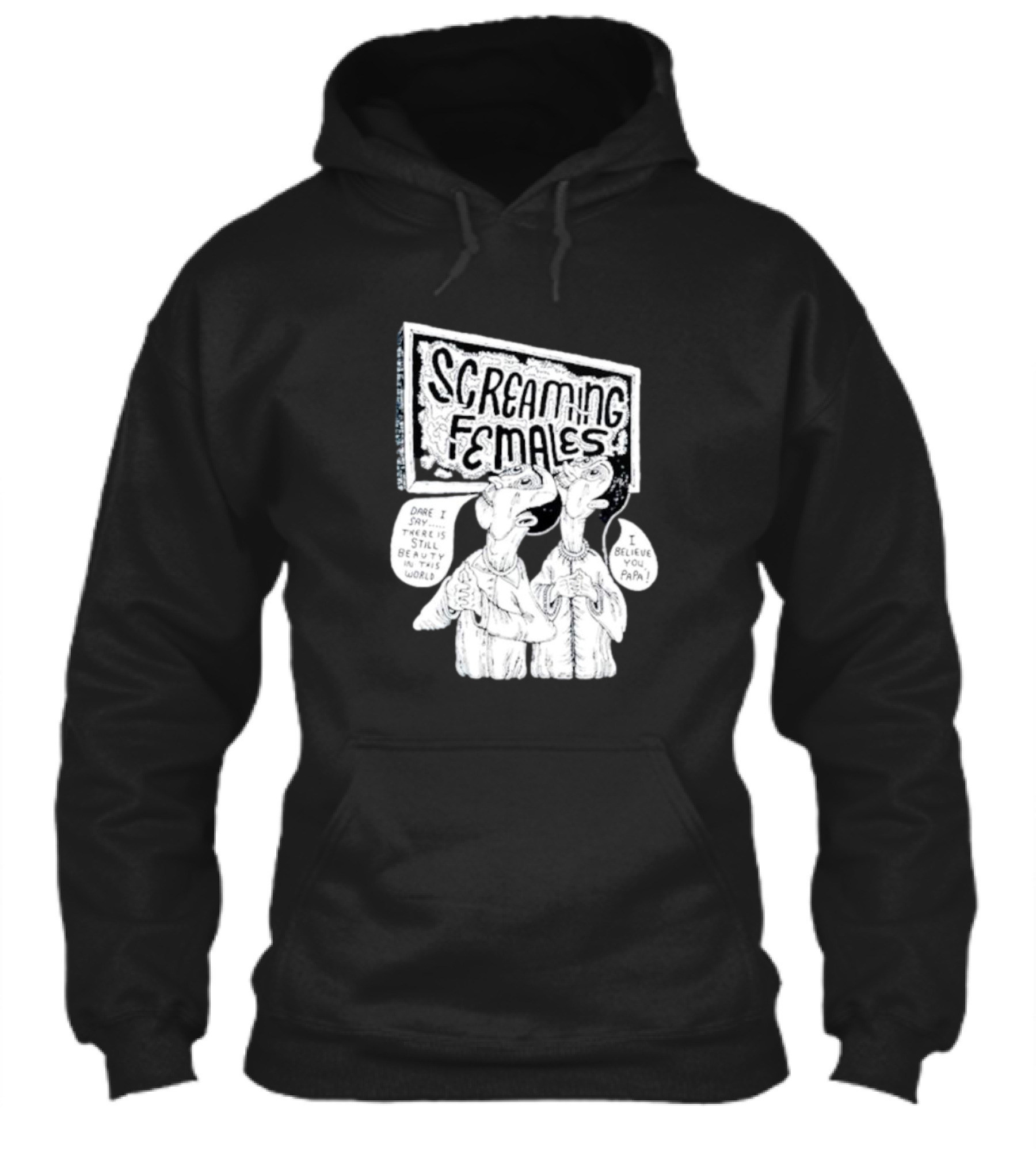 Screaming Females Dare I Say There Is Still Beauty In This World I Believe You Papa Shirt