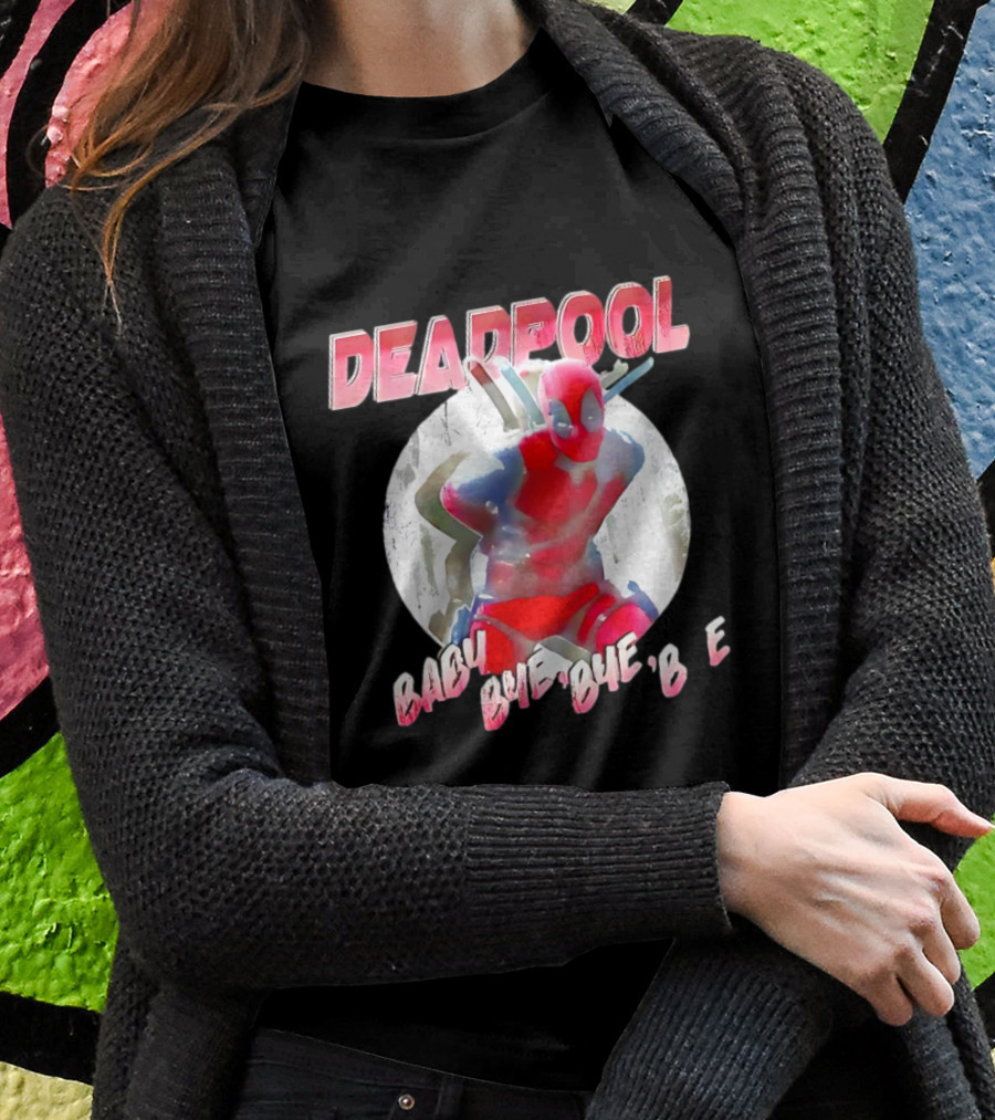 Deadpool Baby Bye Bye Bye Shirt
