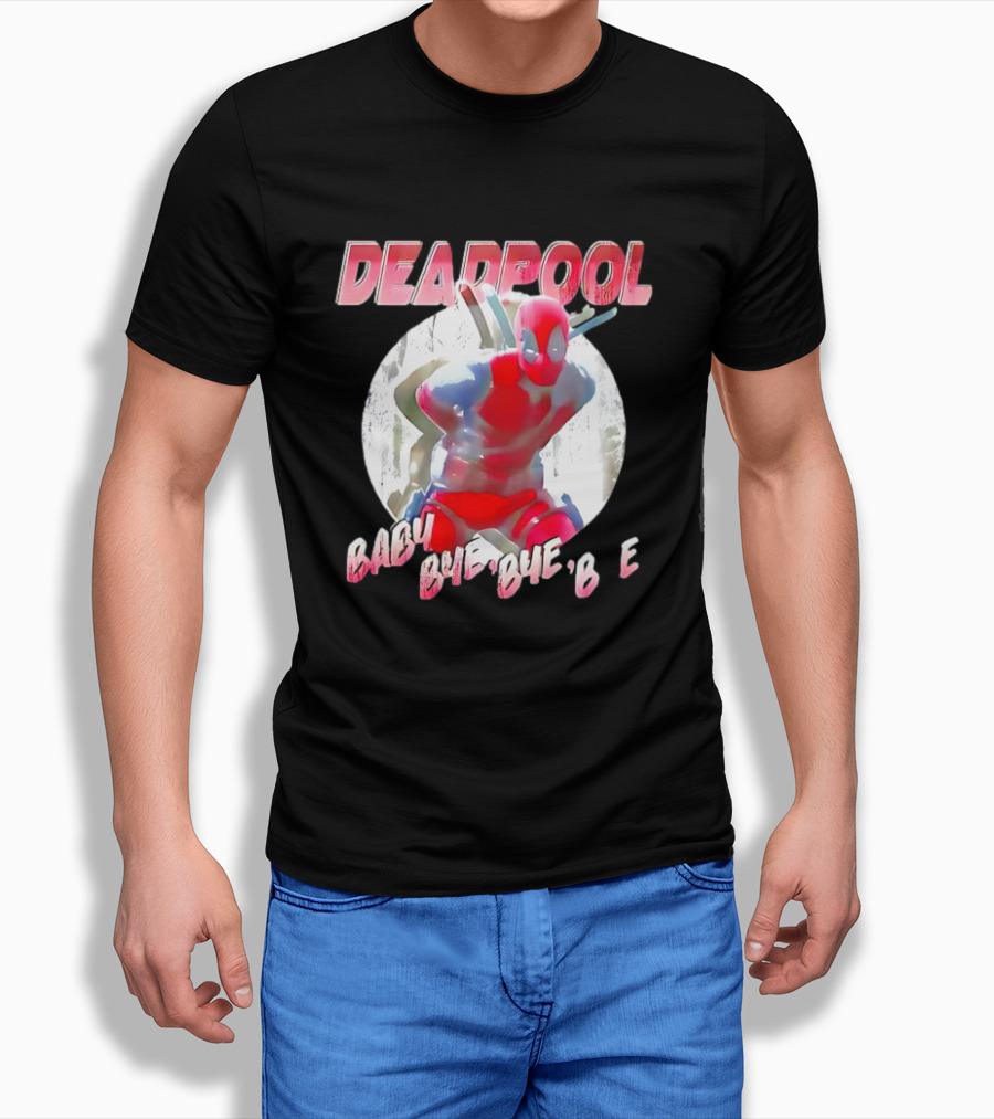 Deadpool Baby Bye Bye Bye Shirt