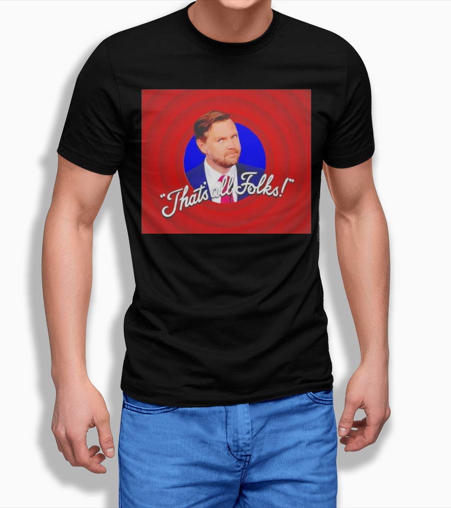Jd Vance Thats All Folks Cartoon Style Portrait With Classic Phrase Shirt