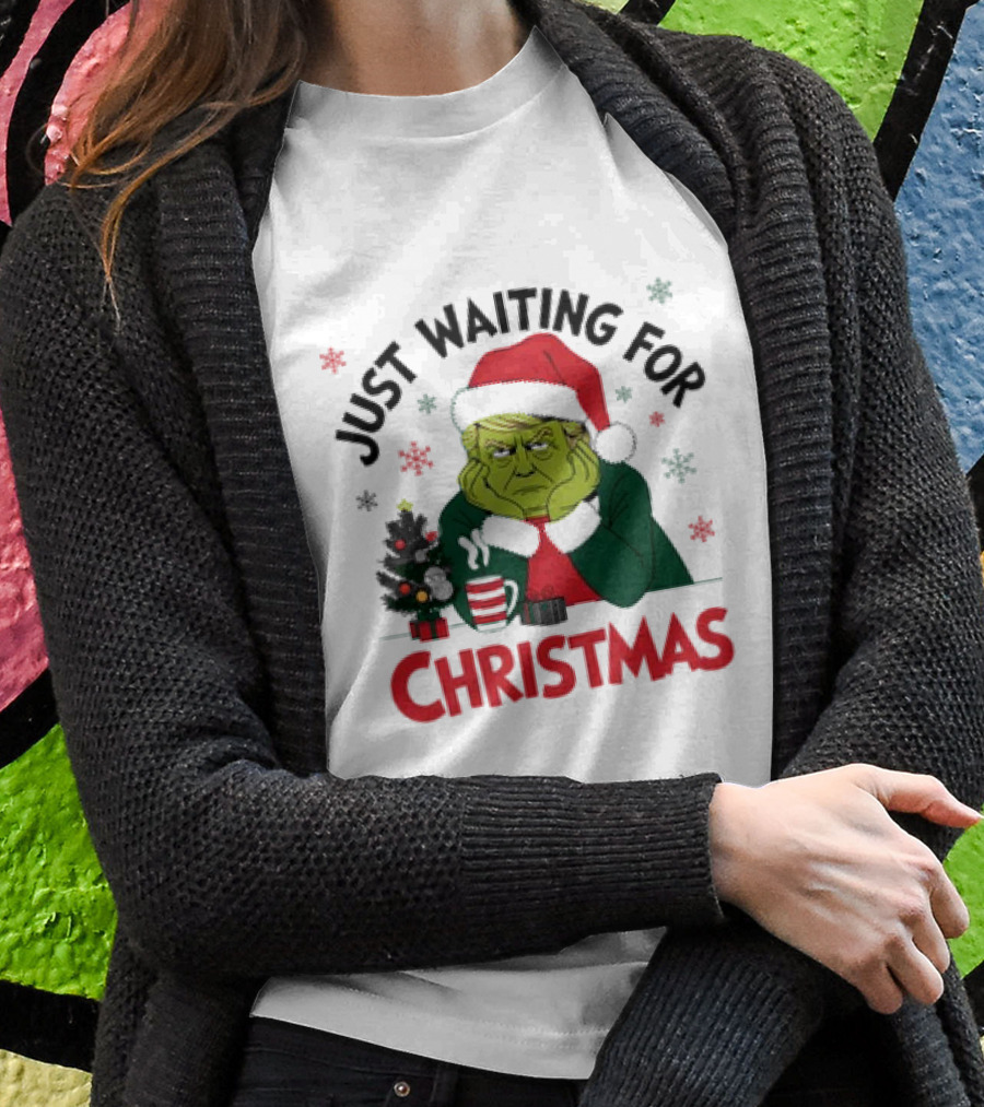 Just Waiting For Christmas Trump Grinchmas Santa Hat Snowflakes Tree Hot Cocoa Shirt