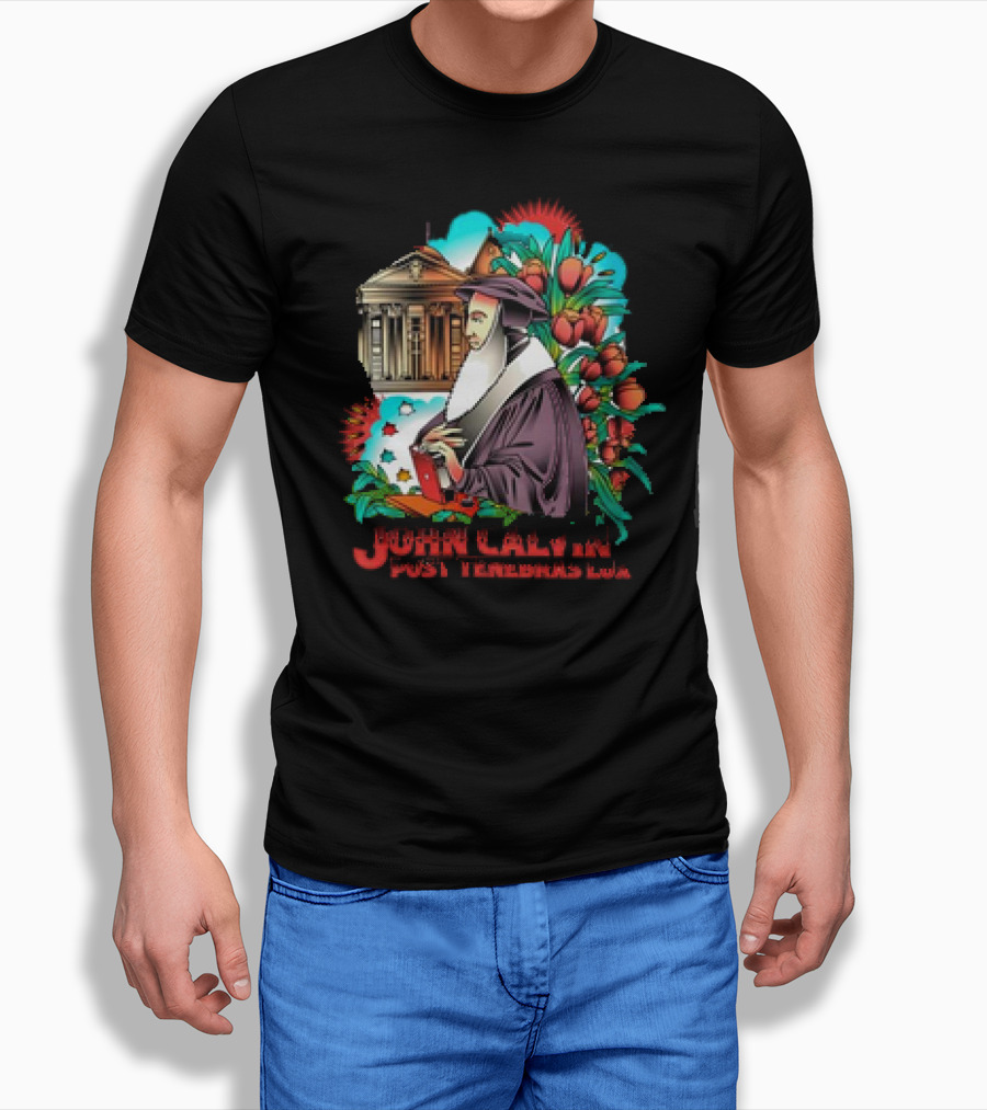 Calvinism Christian John Calvin Post Tenebras Lux With Historical Architecture And Floral Elements Shirt