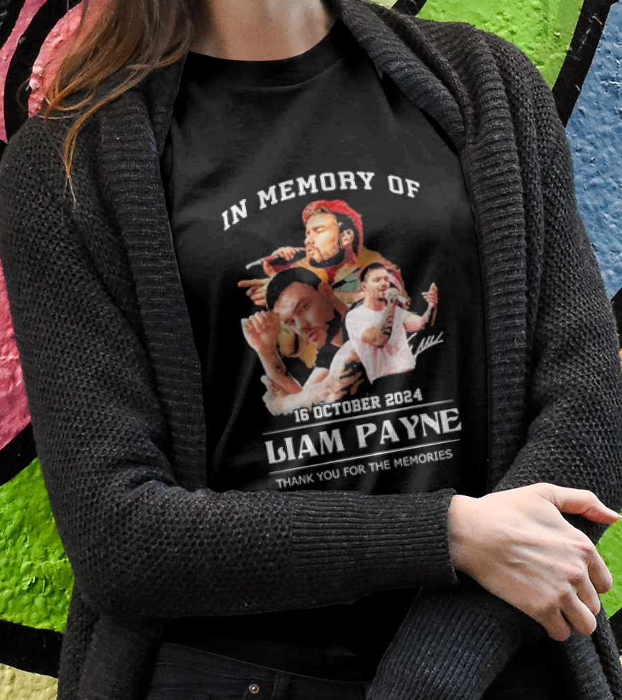 In Memory Of Liam Payne 16 October 2024 Thank You For The Memories Shirt