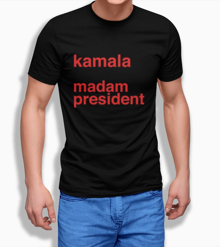 Kamala Madam President Shirt