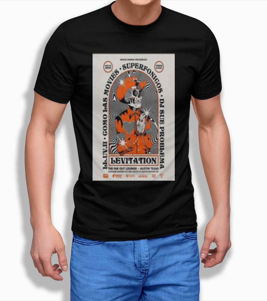 Moon Room Presents Levitation Eluvi Ii Como Las Movies Superfonicos Dj Sue Problema The Far Out Lounge Austin Texas October 31 Shirt