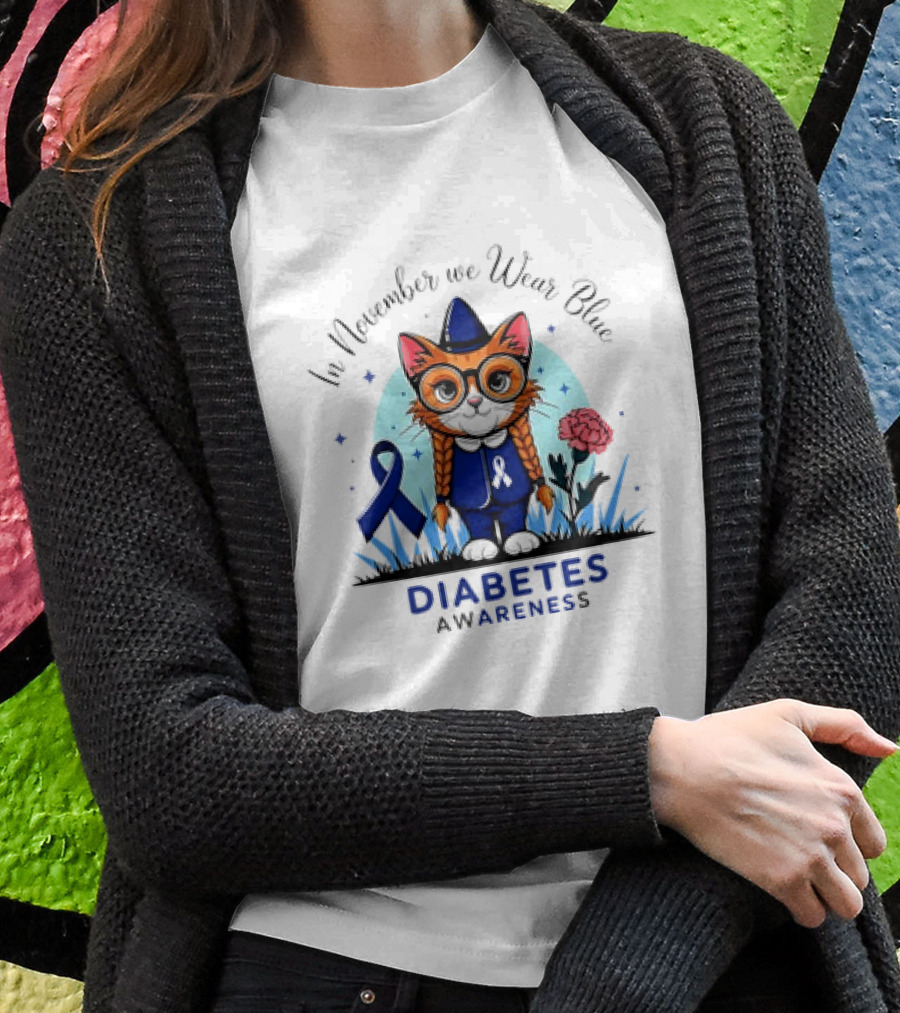 In November We Wear Blue Cute Cat Diabetes Awareness Shirt
