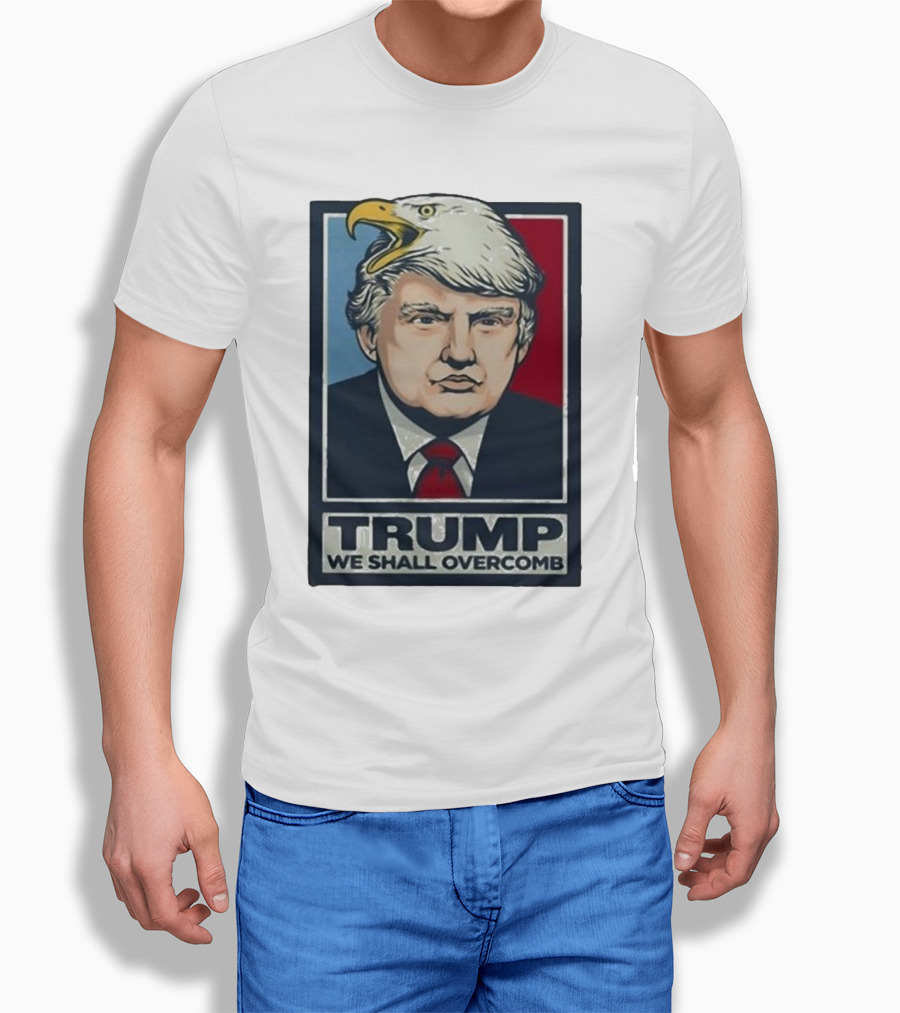 Trump We Shall Overcomb Bald Eagle Head Image Shirt