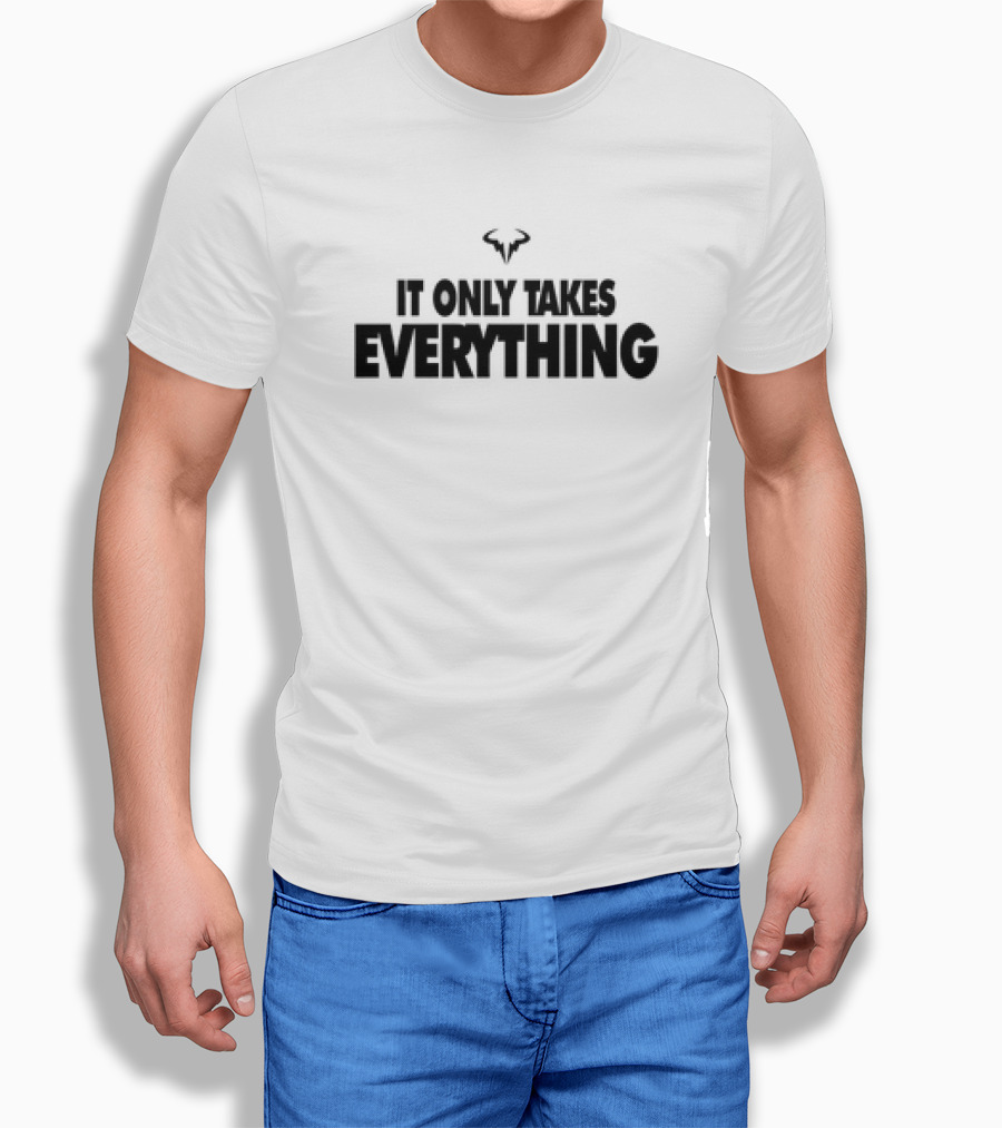 Rafael Nadal Iconic Bull It Only Takes Everything Shirt