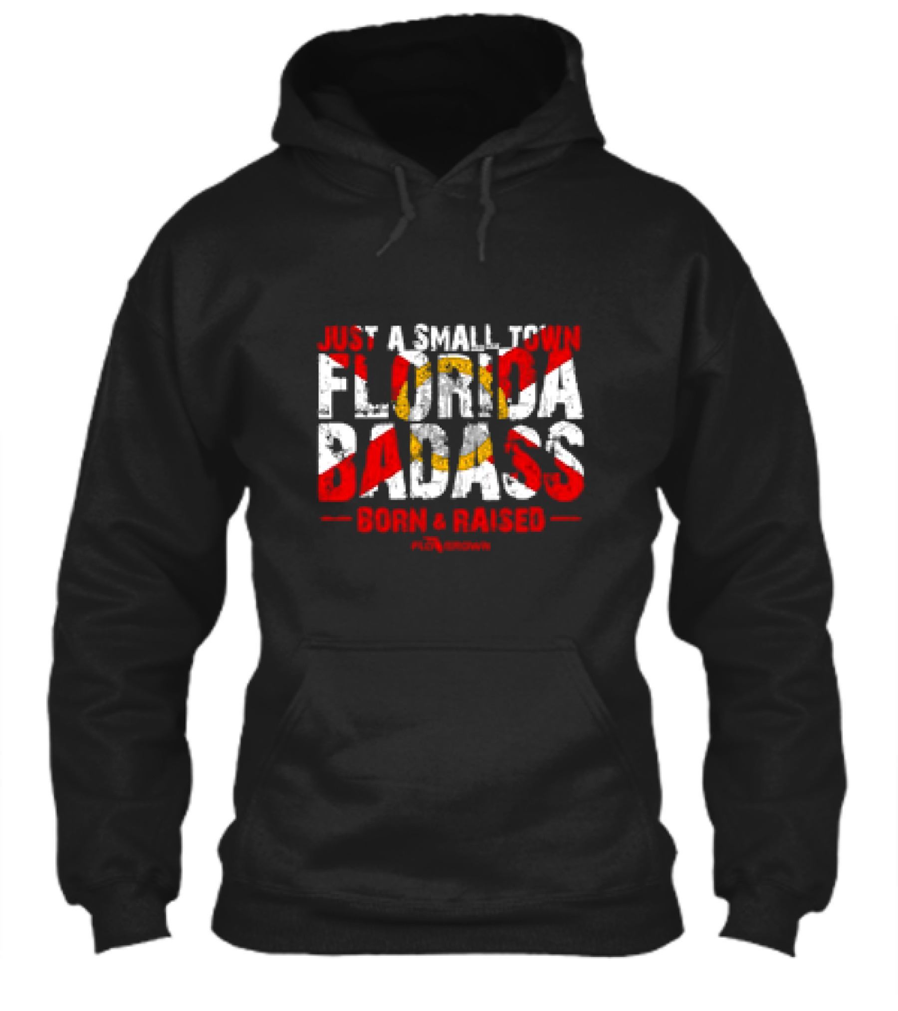 Just A Small Town Florida Badass Born And Raised Shirt