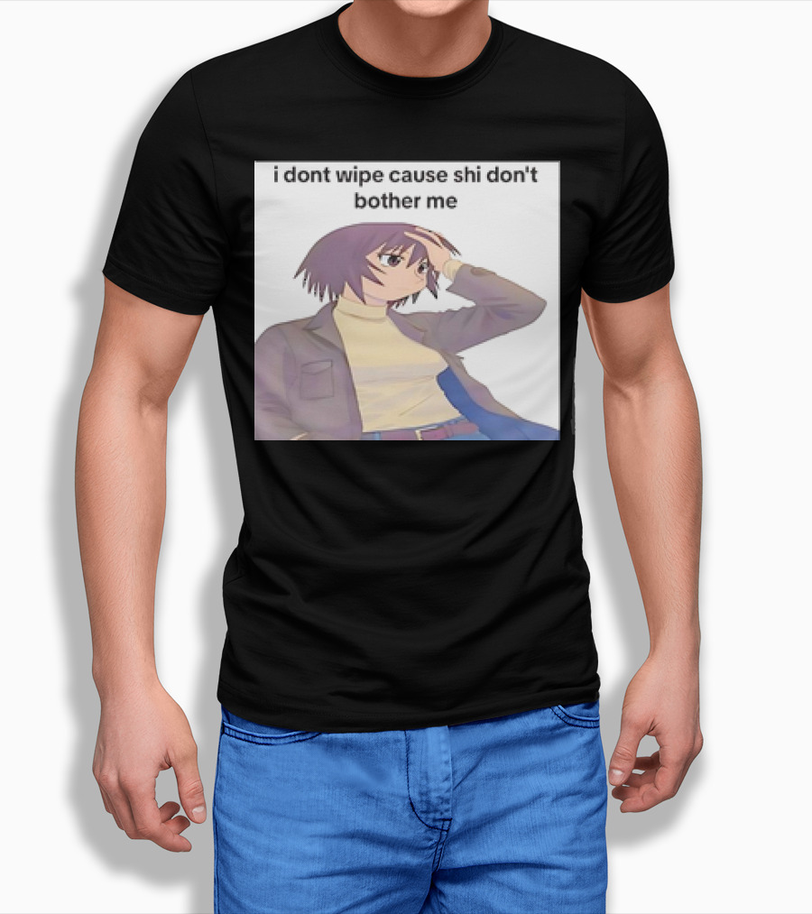Kagura I Dont Wipe Cause Shi Dont Bother Me Anime Shirt