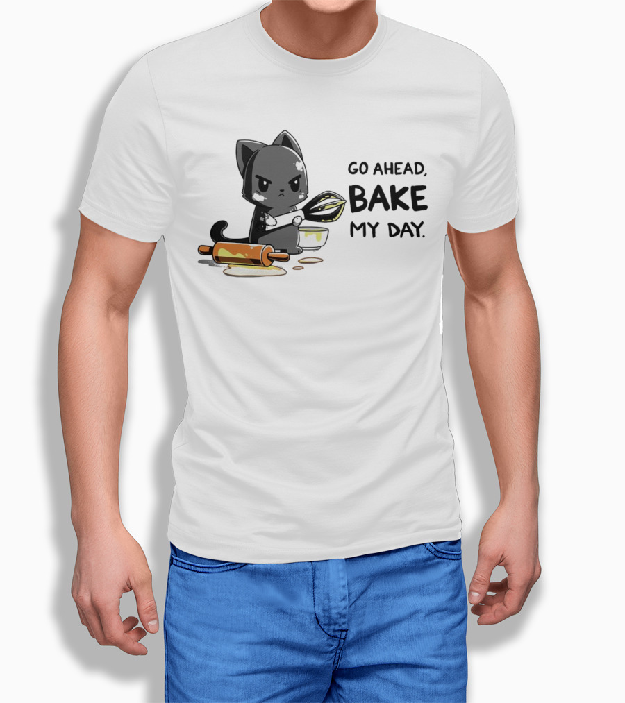 Go Ahead Bake My Day Cat Rolling Pin Whisk Baking Shirt