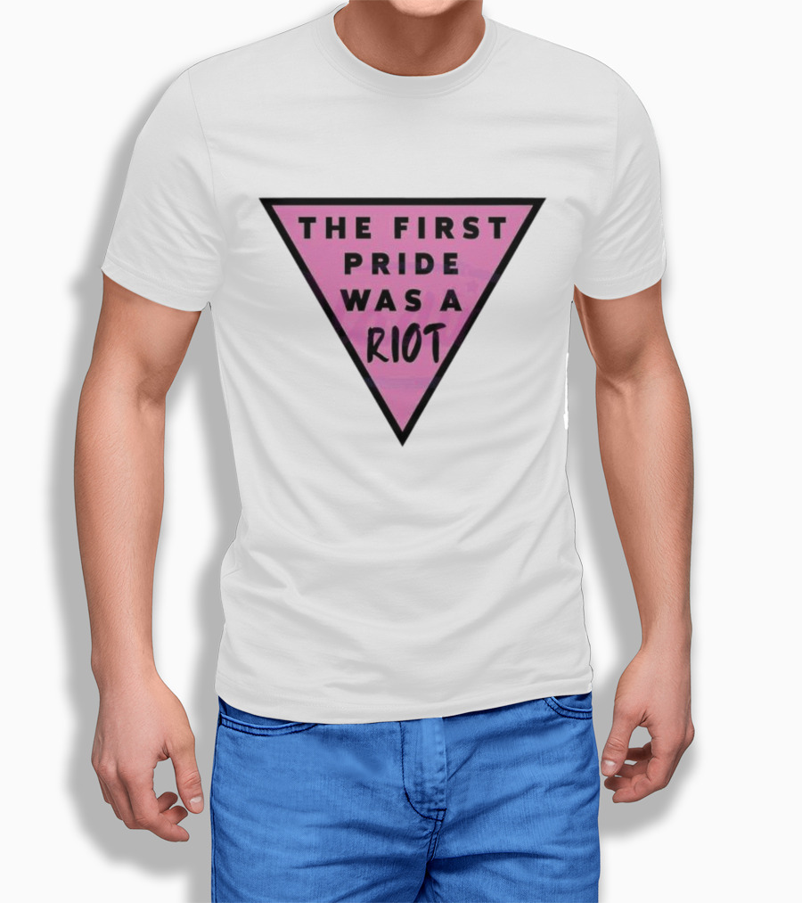 Pink Triangle The First Pride Was A Riot Shirt