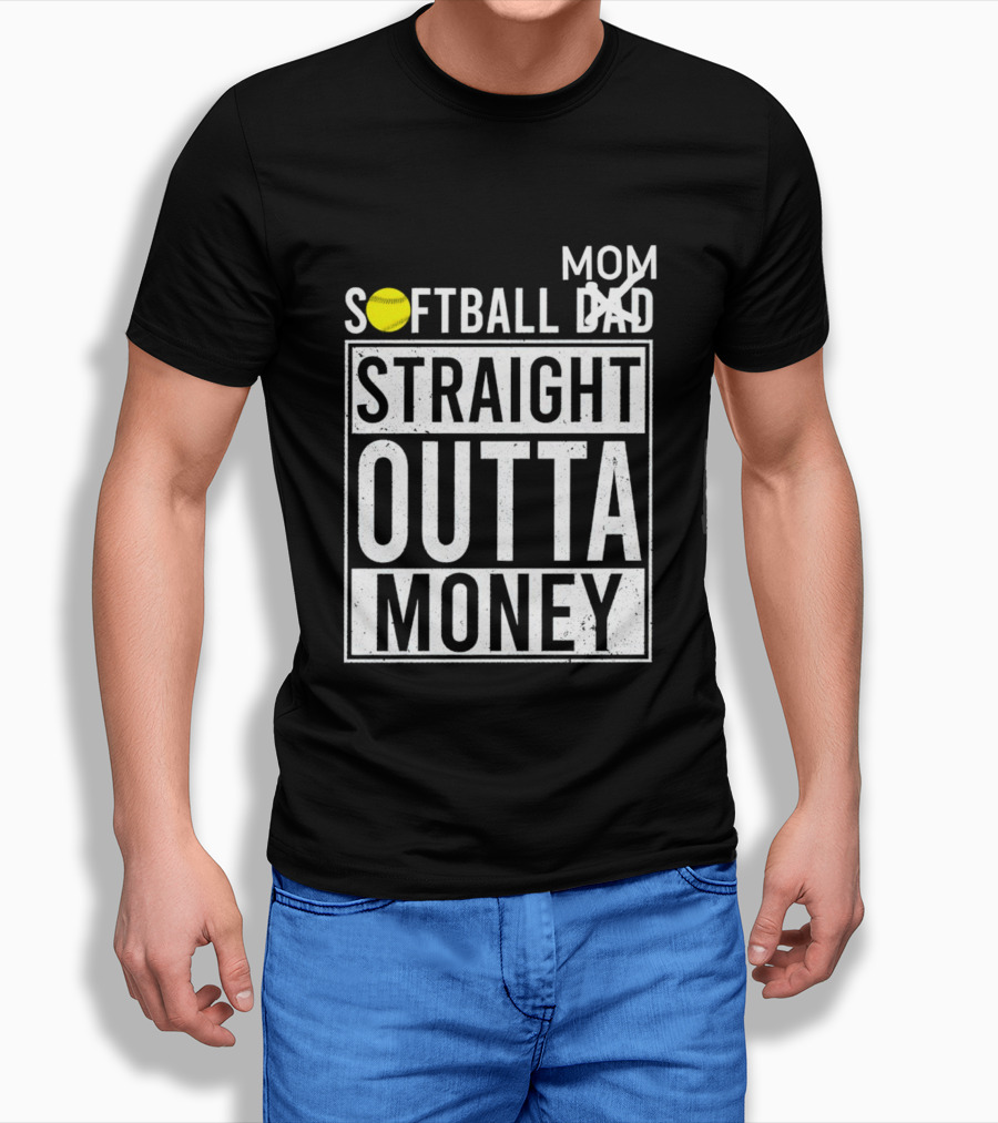 Softball Mom Straight Outta Money Shirt