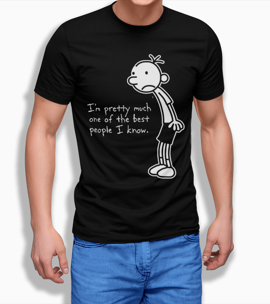 Greg Heffley Im Pretty Much One Of The Best People I Know Diary Of A Wimpy Kid Shirt