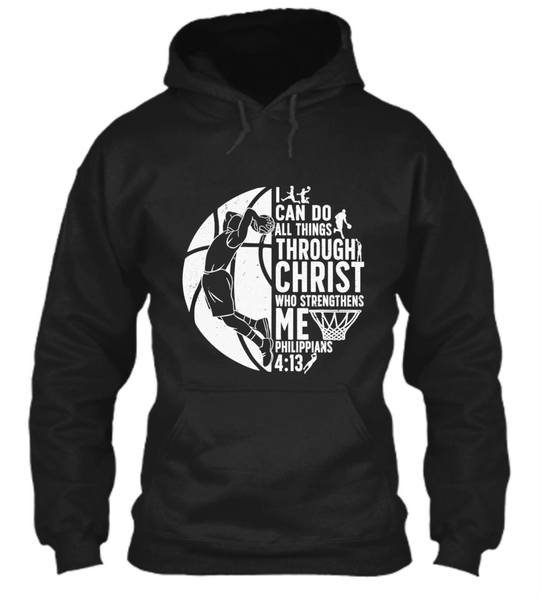 I Can Do All Things Through Christ Who Strengthens Me Philippians 413 Basketball Dunk Shirt