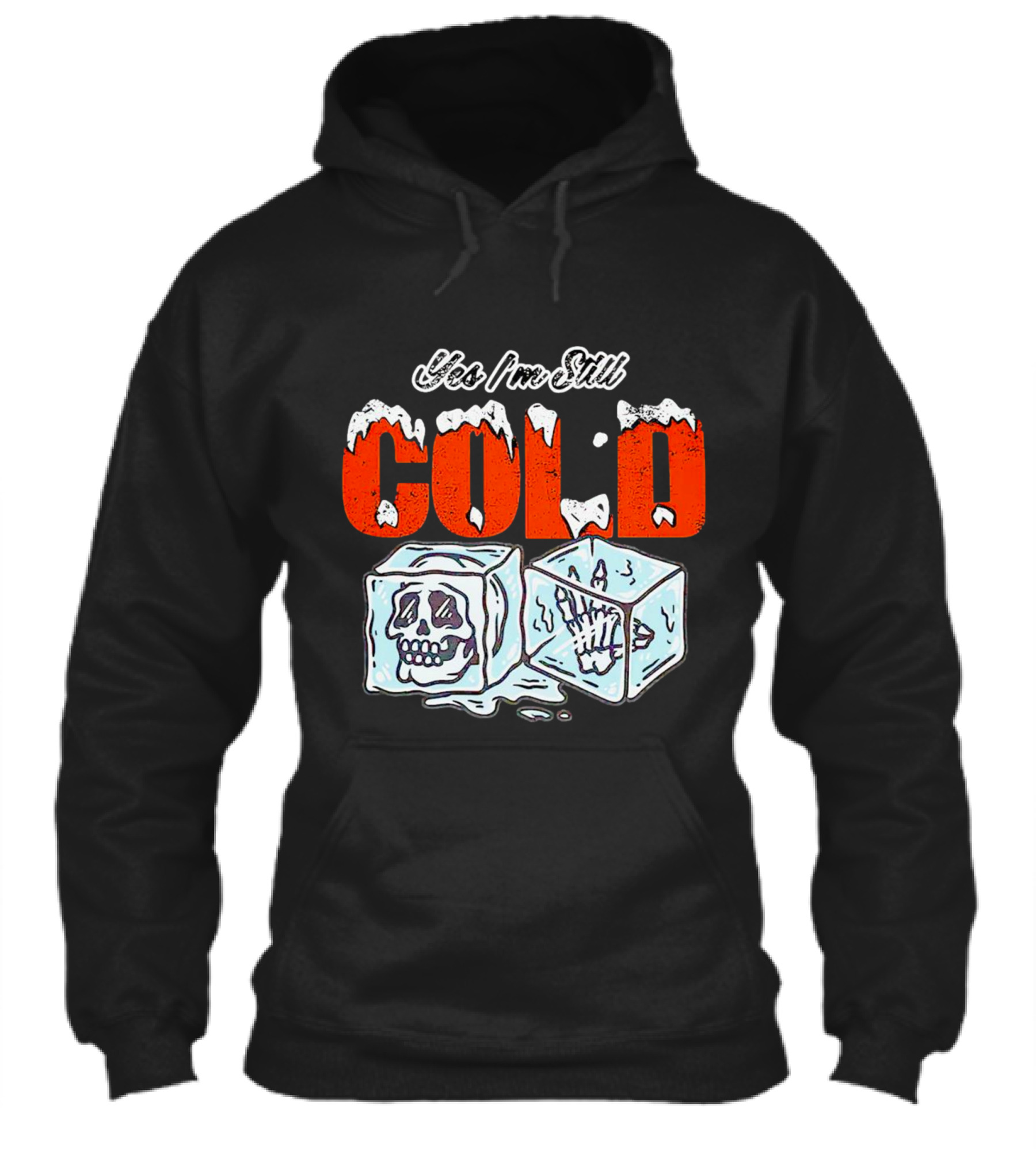 Yes Im Still Cold Ice Cube Skeleton Deluxe Shirt