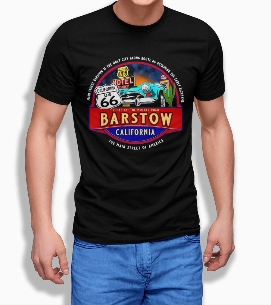 Main Street Barstow California Route 66 The Mother Road Souvenir Shirt