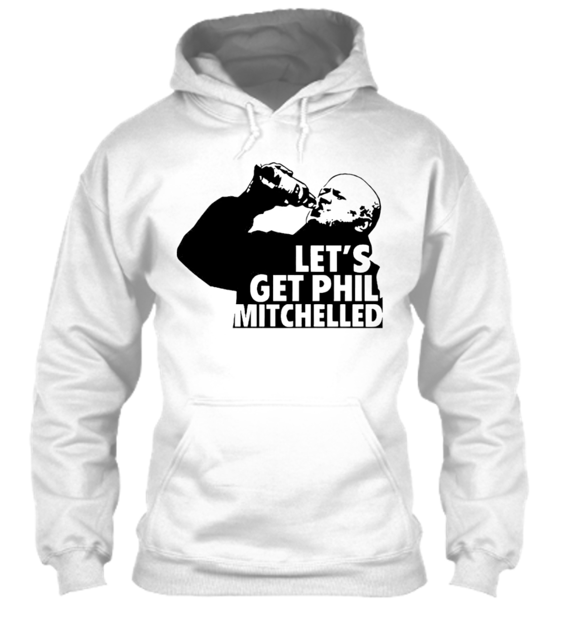 Lets Get Phil Mitchelled Drinking Shirt