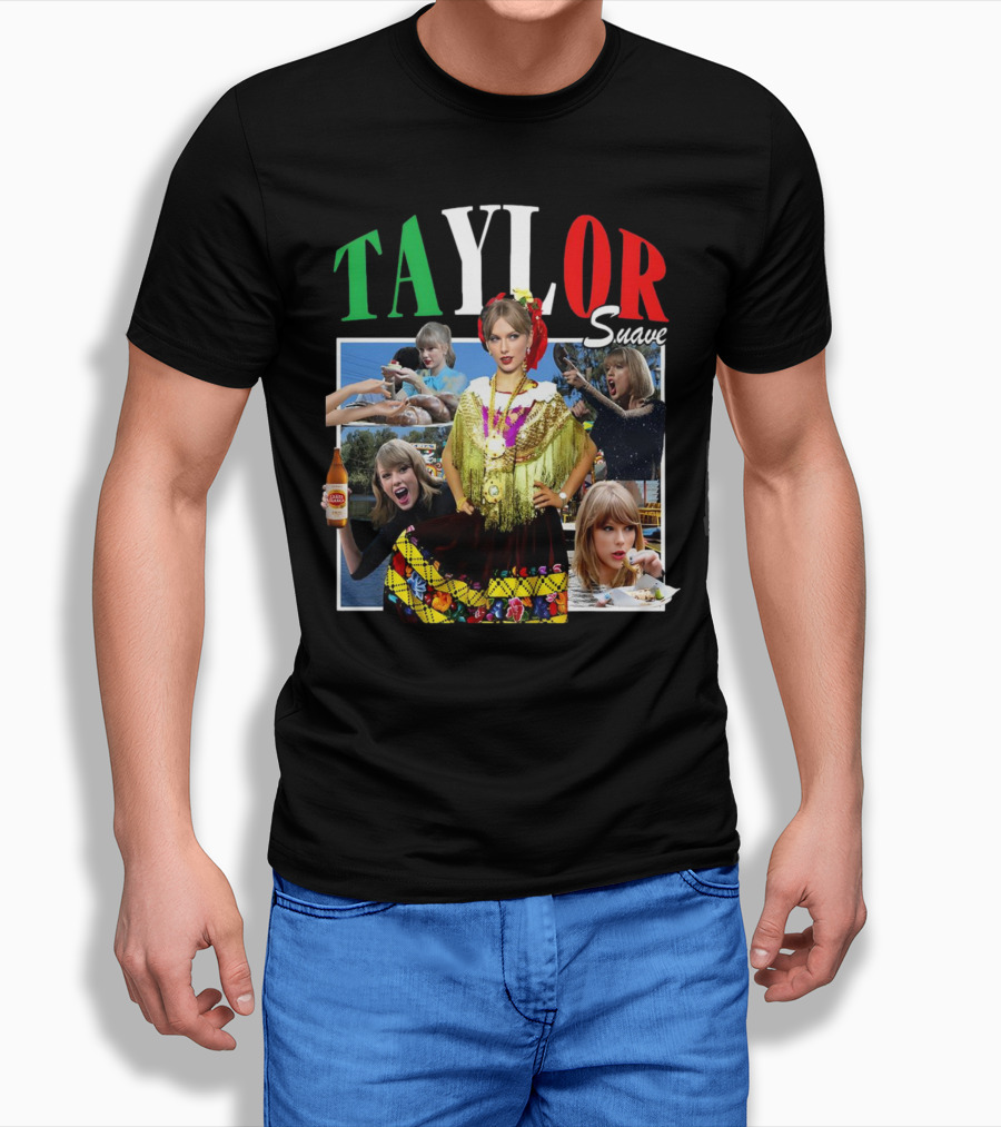 Taylor Suave Collage Mexican Outfit Food And Drink Shirt
