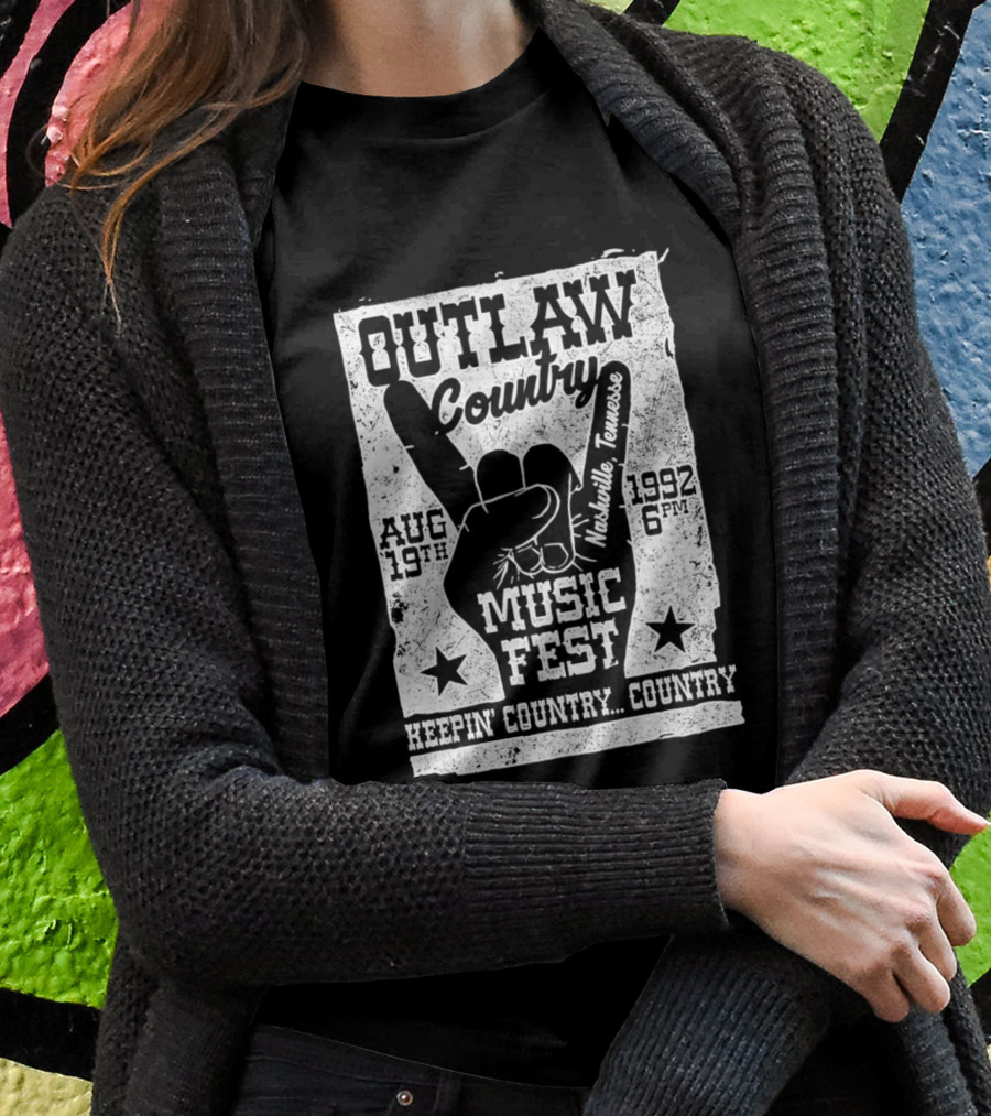 Outlaw Country Music Fest Nashville Tennessee Aug 19Th 1992 6Pm Keepin Country Country Shirt
