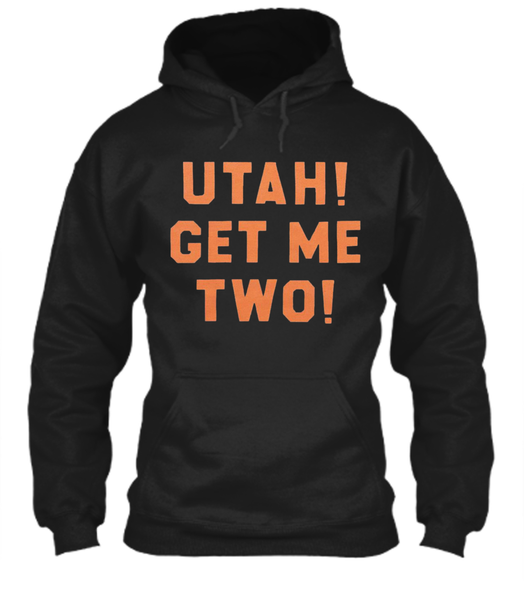 Utah Get Me Two Iconic Movie Quote Typography Shirt