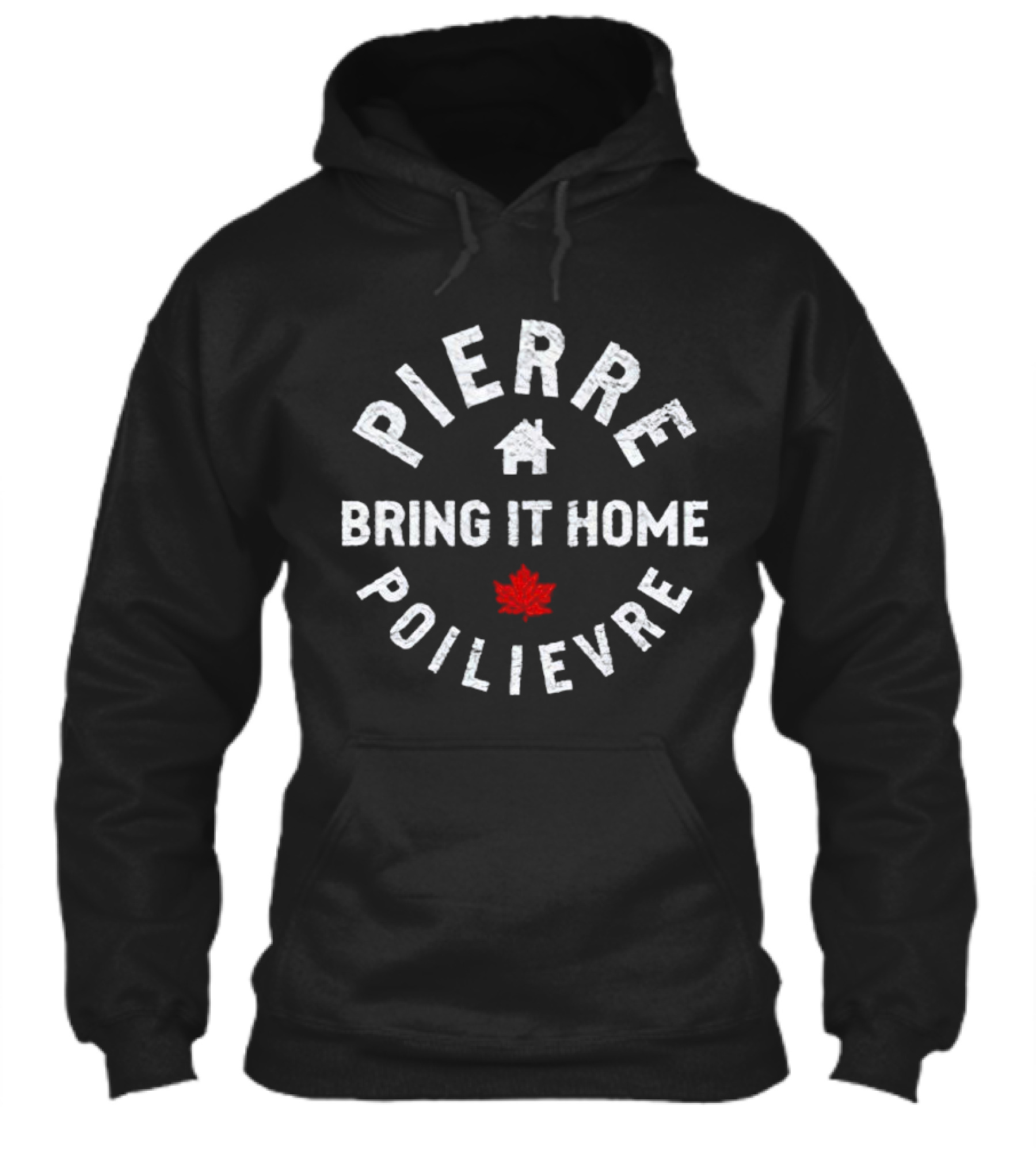 Pierre Poilievre Bring It Home Maple Leaf Shirt