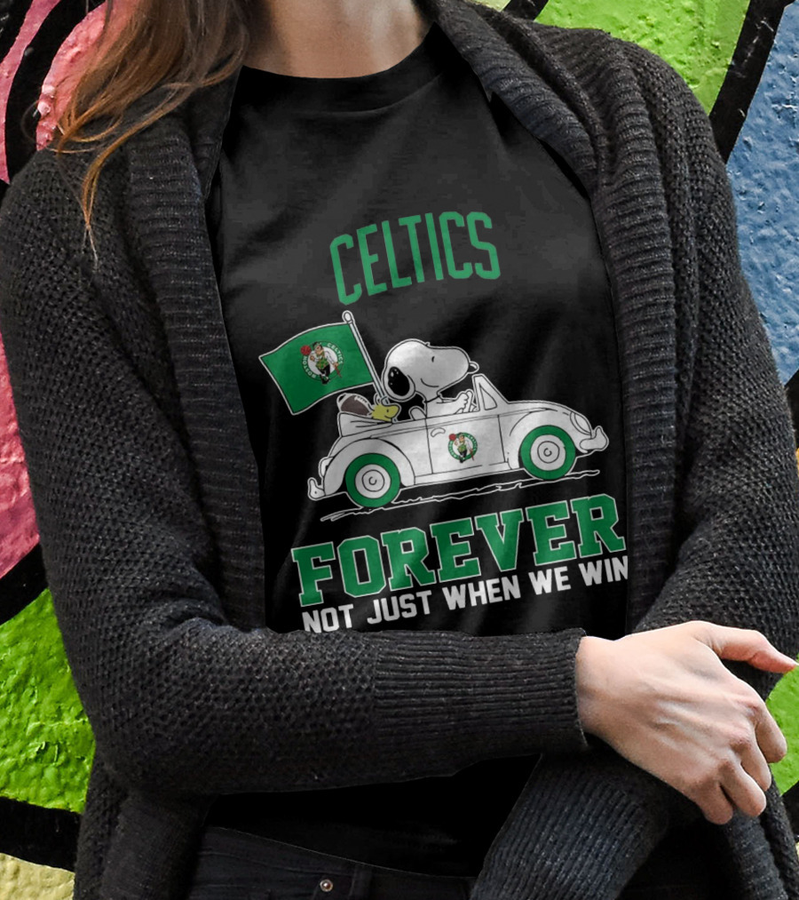 Celtics Snoopy Forever Not Just When We Win Shirt