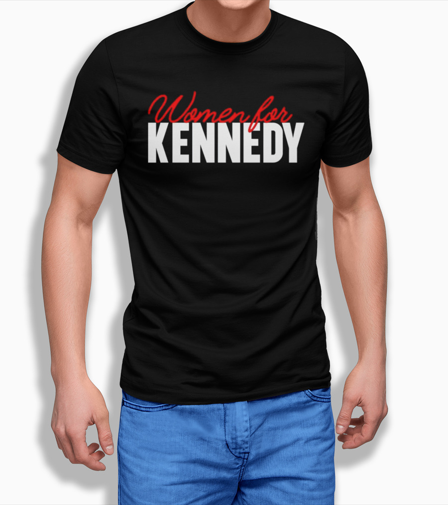 Women For Kennedy Political Campaign Supporters Shirt