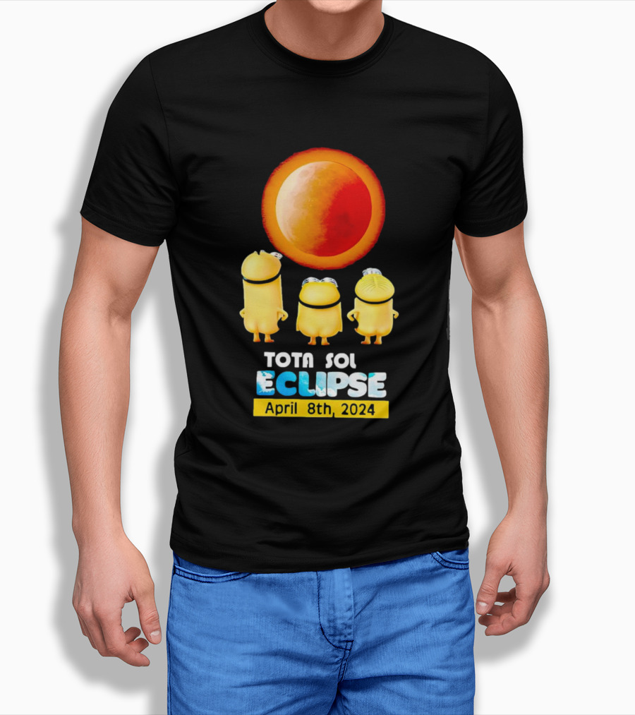 Minion Total Solar Eclipse Tota Sol Eclipse April 8Th Shirt