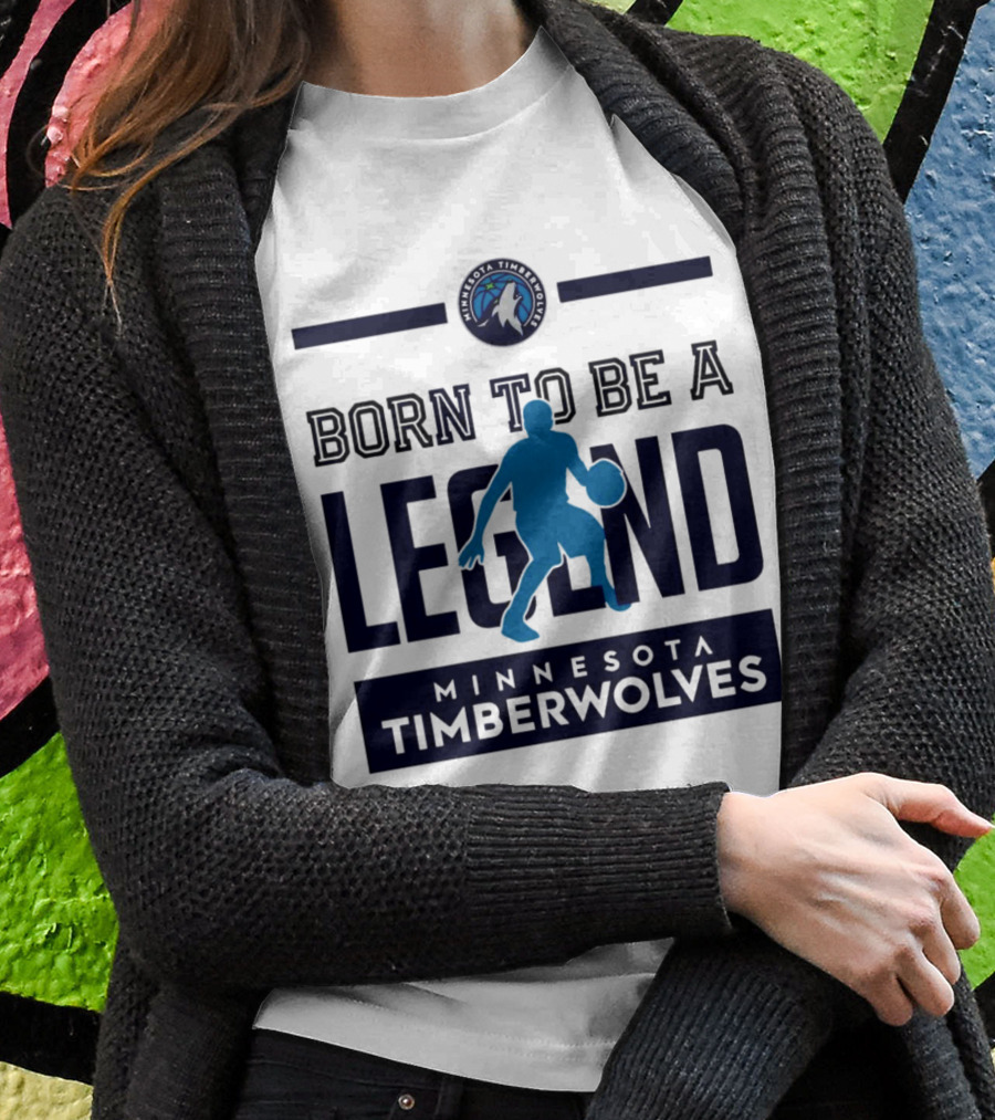 Minnesota Timberwolves Born To Be A Legend With Wolf Logo And Basketball Player Shirt