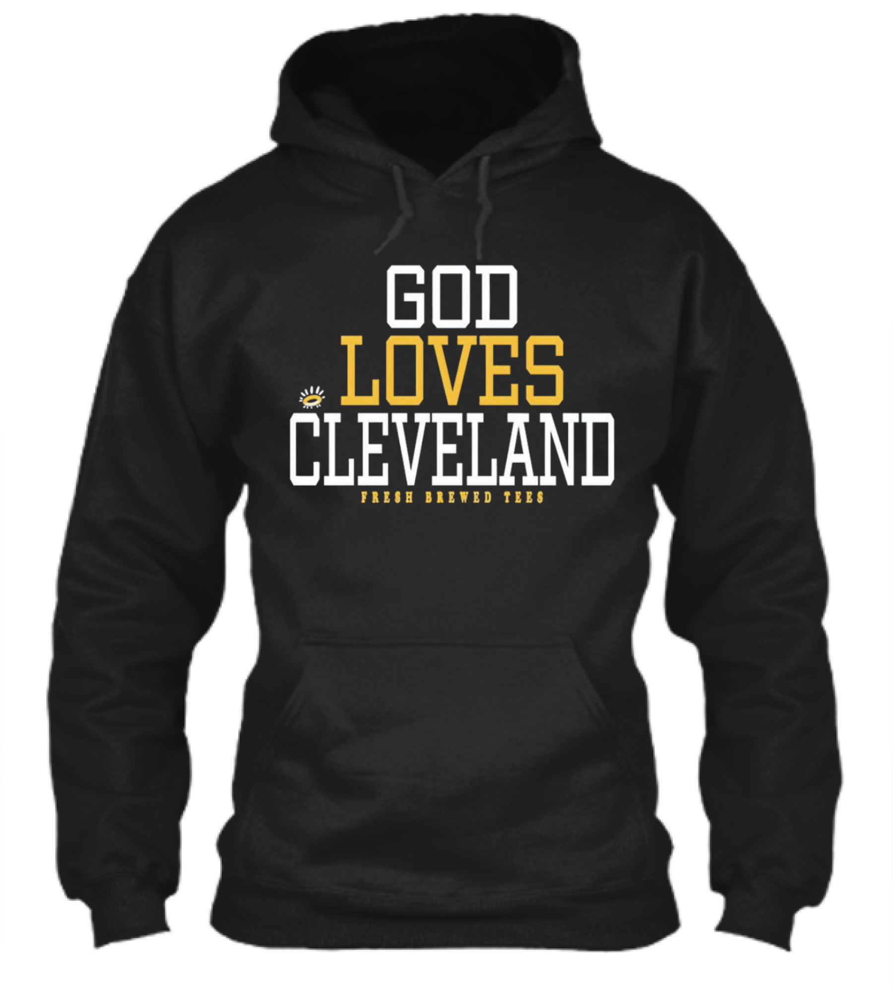 God Loves Cleveland Fresh Brewed Shirt
