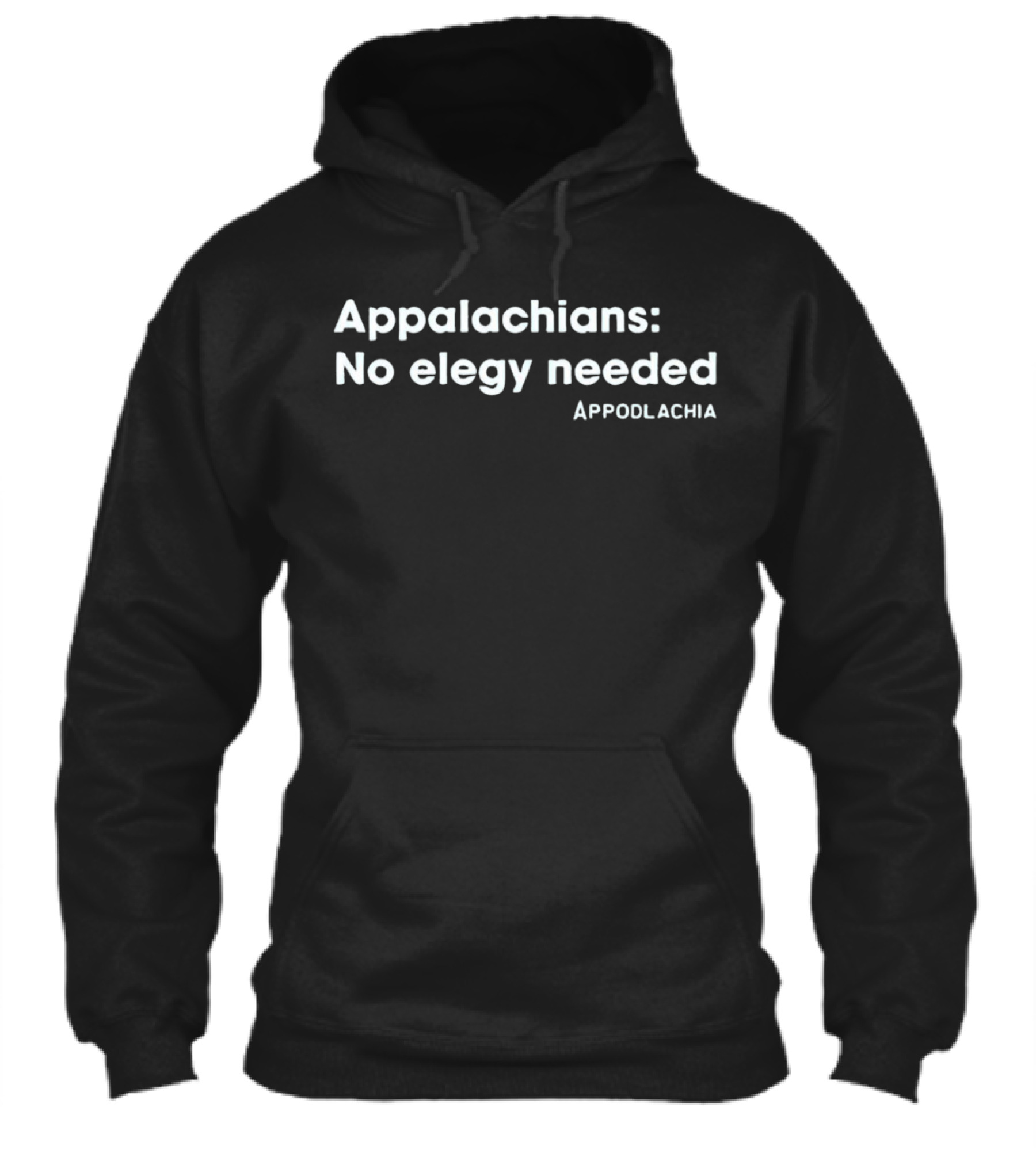 Appalachians No Elegy Needed Appodlachia Shirt