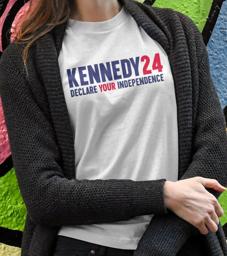 Kennedy 24 Declare Your Independence Bold Patriotic Message Shirt